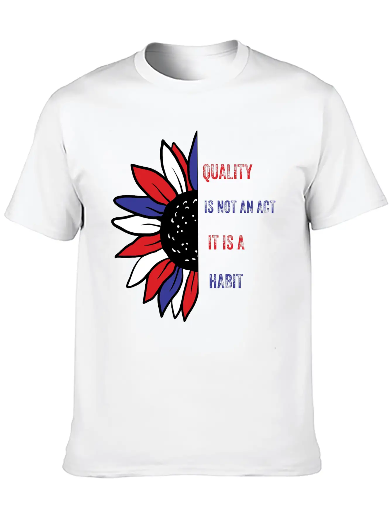 Quality Is Not An Act It Is A Habit Stylish Everyday T-Shirt – Unisex Basic Cotton Tee