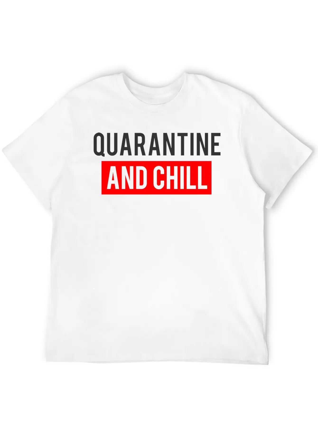 QUARANTINE AND CHILL Comfortable Minimalist Graphic Tee – Summer Style Essential