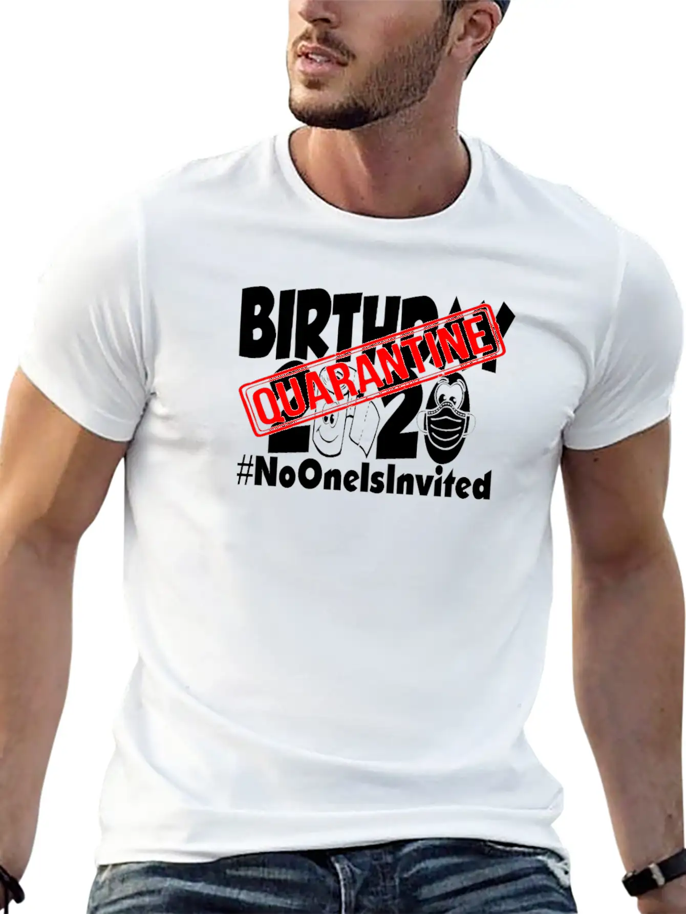 Quarantine Birthday 2020 No One Is Invited Unisex Short Sleeve Soft Cotton T-Shirt – Casual Everyday Wear