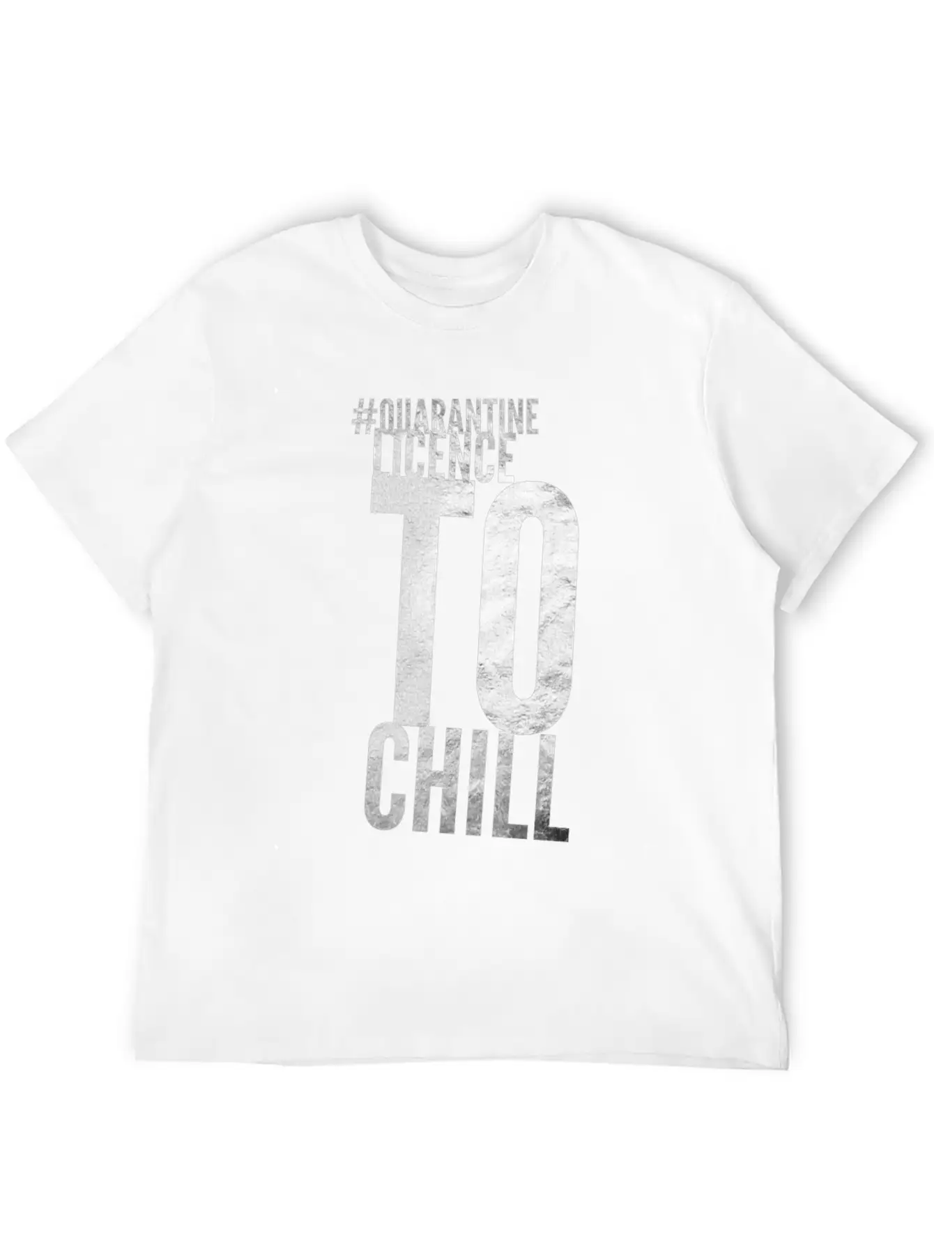 Quarantine Licence To Chill Stylish Everyday T-Shirt – Unisex Basic Cotton Tee