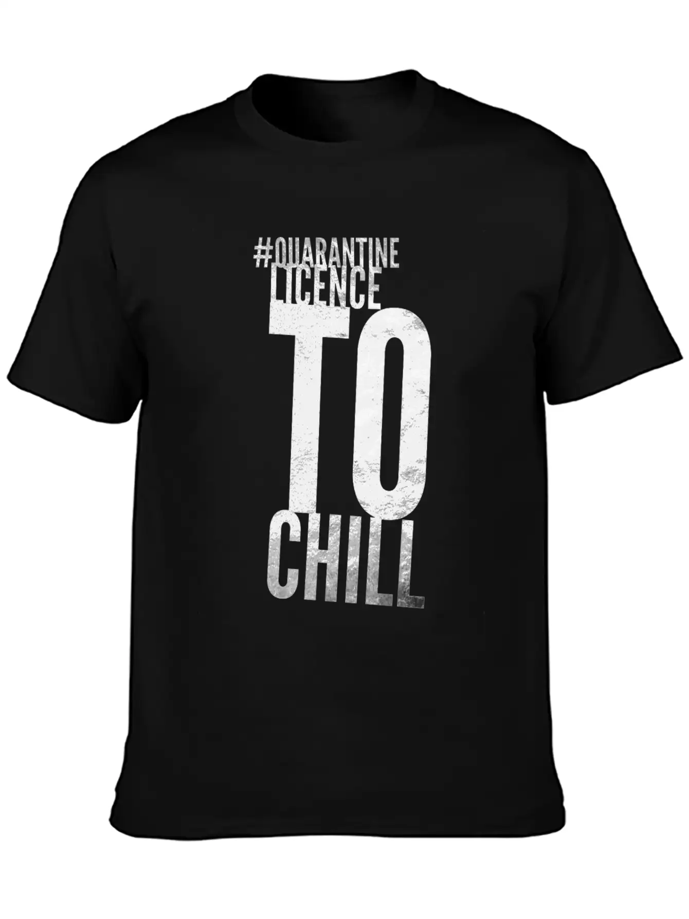 Quarantine Licence To Chill Stylish Everyday T-Shirt – Unisex Basic Cotton Tee