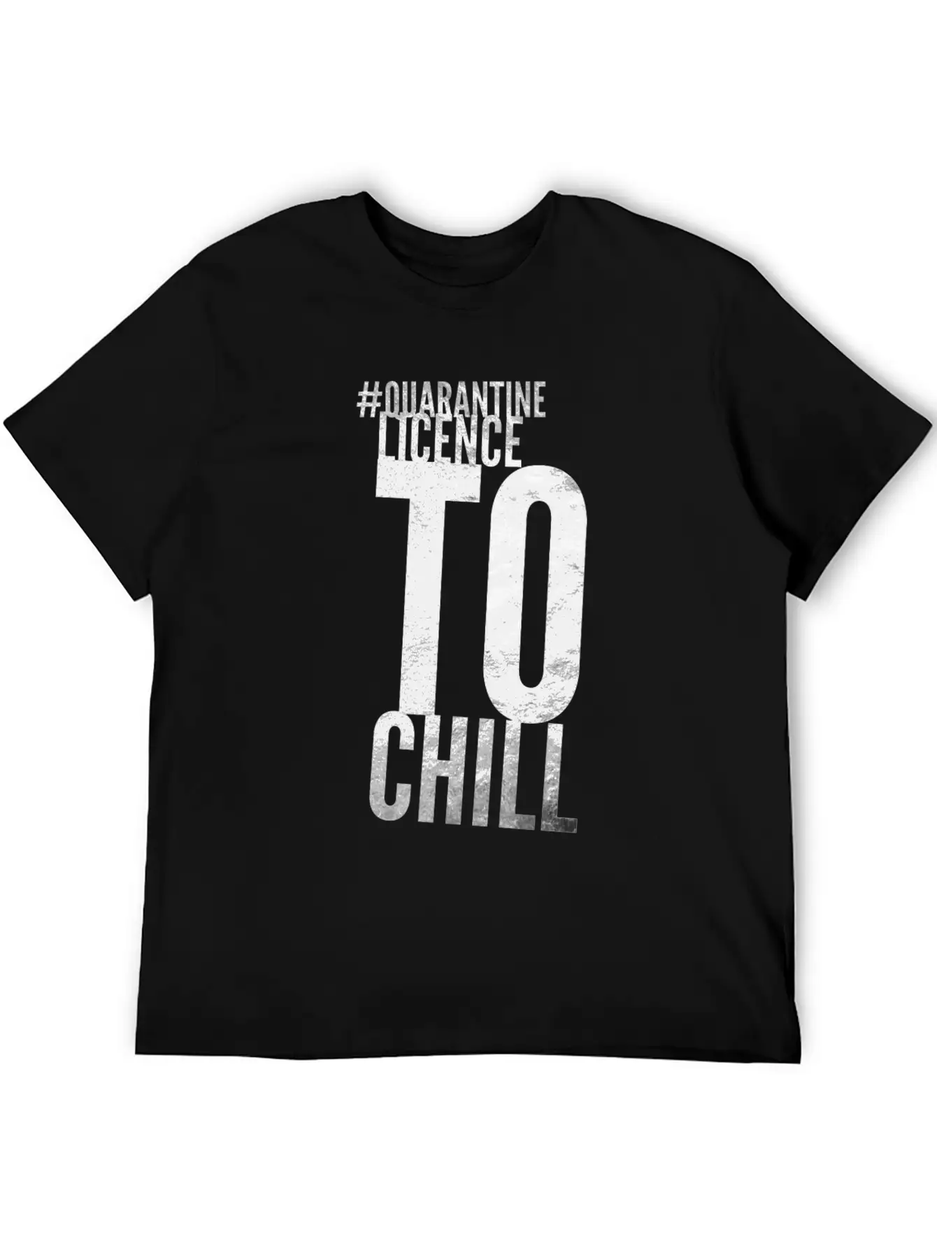 Quarantine Licence To Chill Stylish Everyday T-Shirt – Unisex Basic Cotton Tee