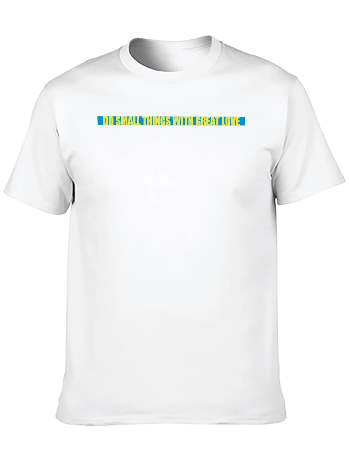 Quote Do Small Things Basic Graphic T-Shirt – Daily Comfort In Soft Cotton