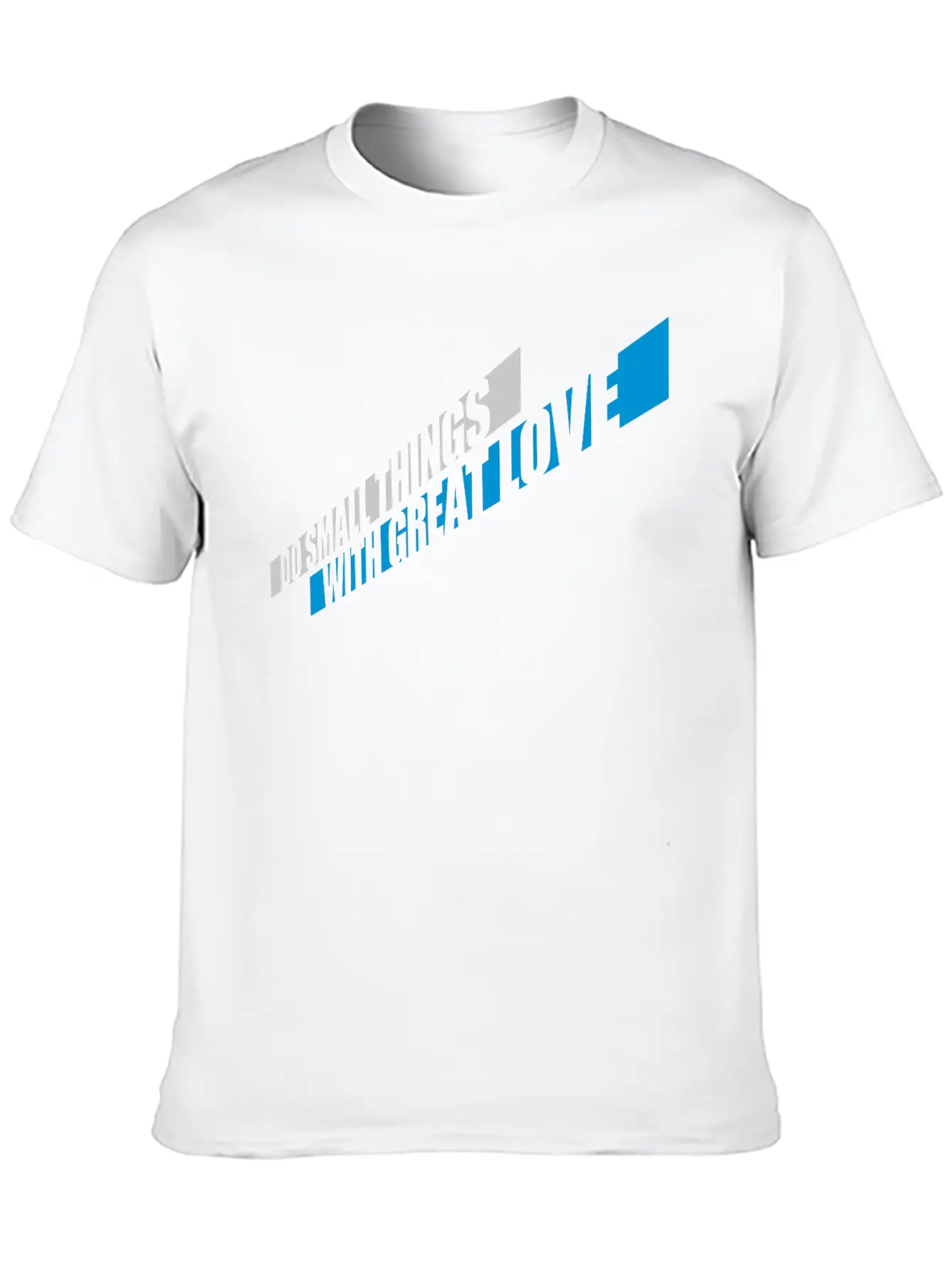 Quote Do Small Things Relaxed Everyday Tee – Lightweight And Durable Cotton
