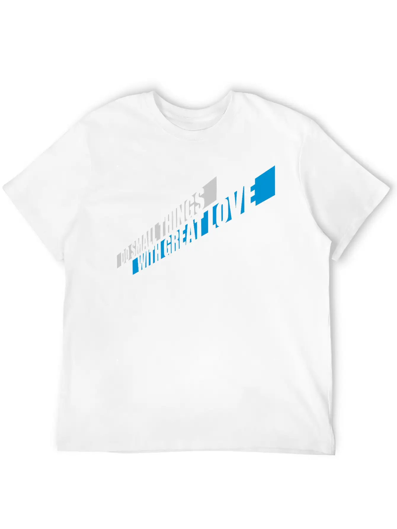 Quote Do Small Things Relaxed Everyday Tee – Lightweight And Durable Cotton