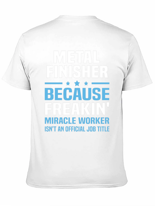 Metal Finisher Funny Job Title T-Shirt