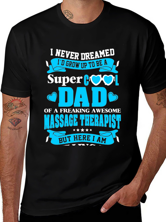 Super Cool Dad Massage Therapist T-Shirt