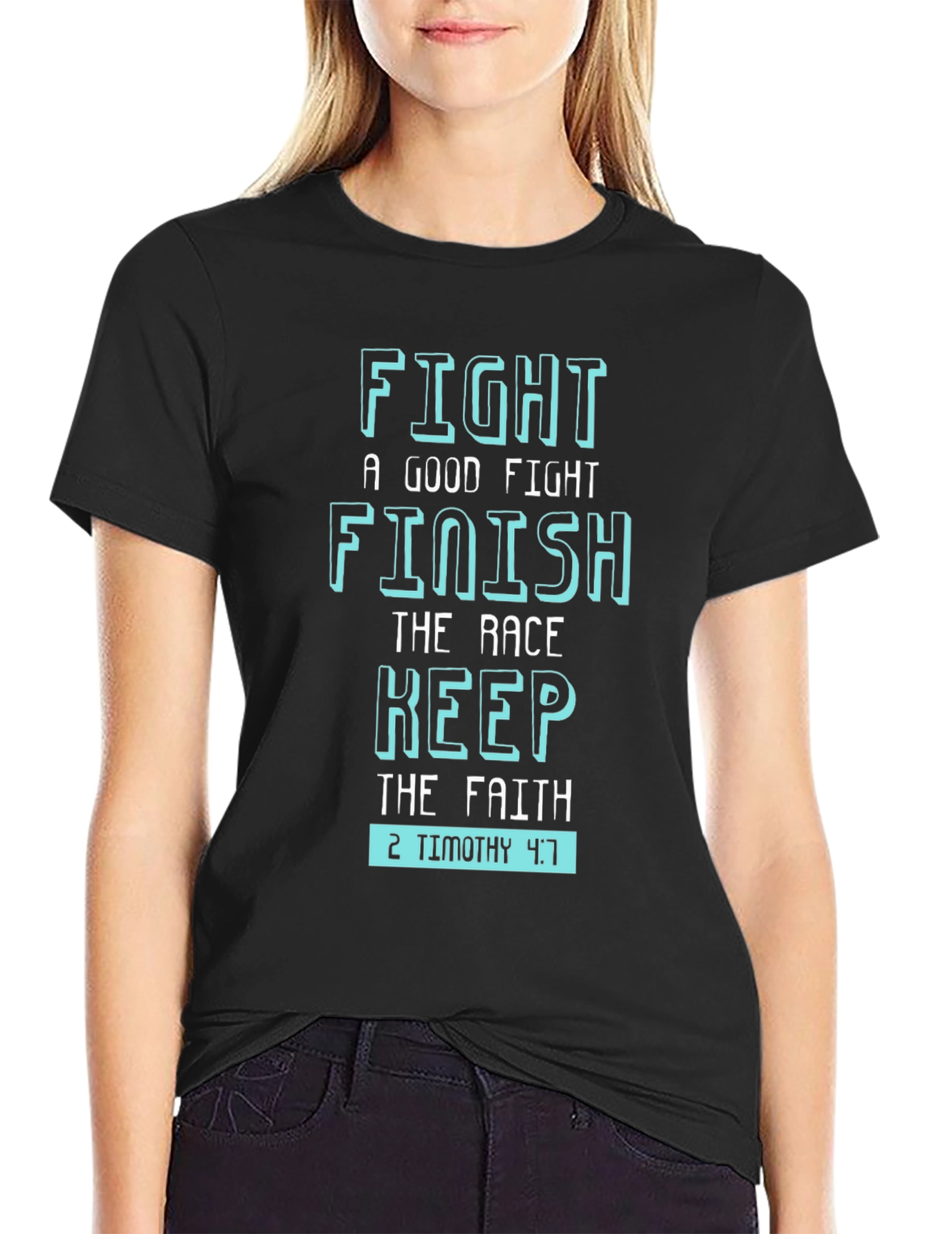 Fight the Good Fight T-Shirt - Christian Scripture Tee