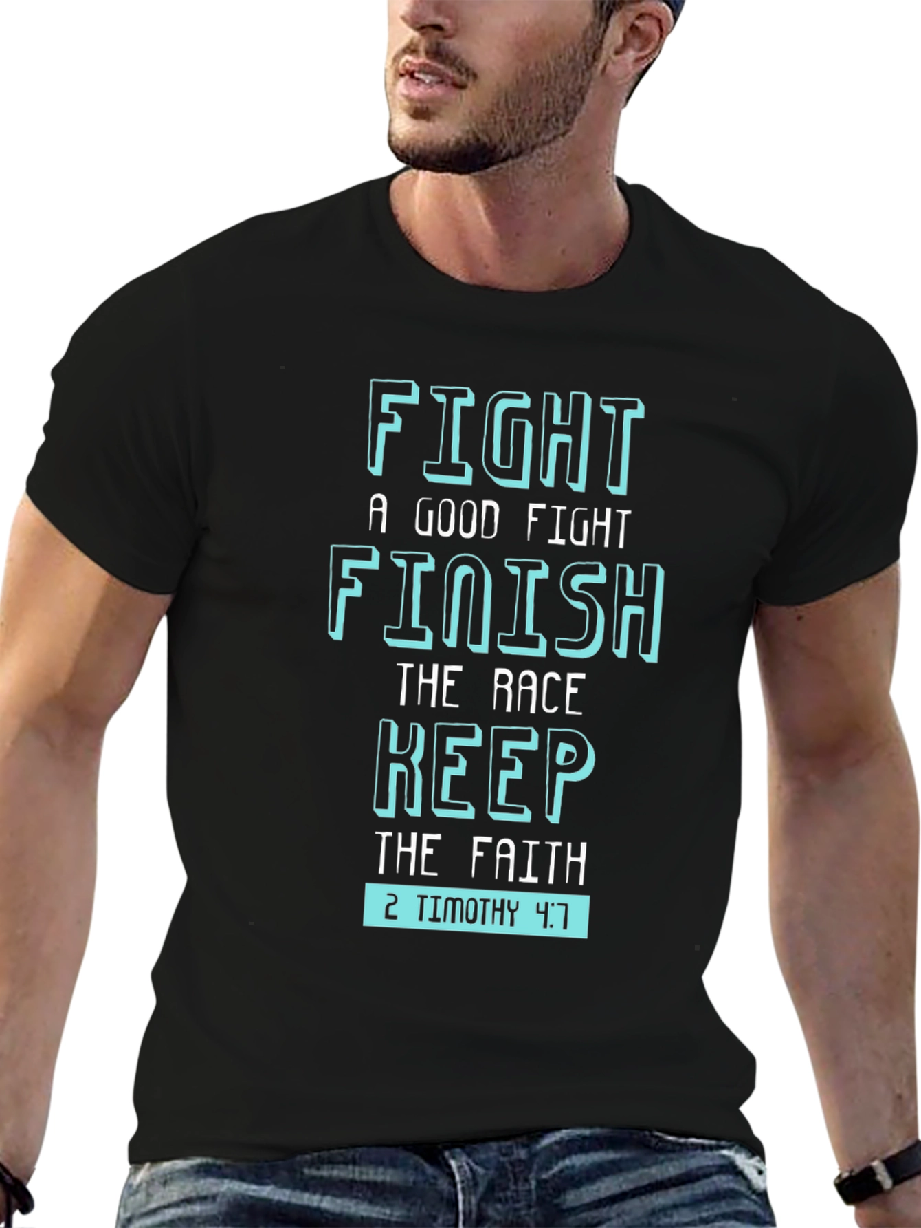 Fight the Good Fight T-Shirt - Christian Scripture Tee