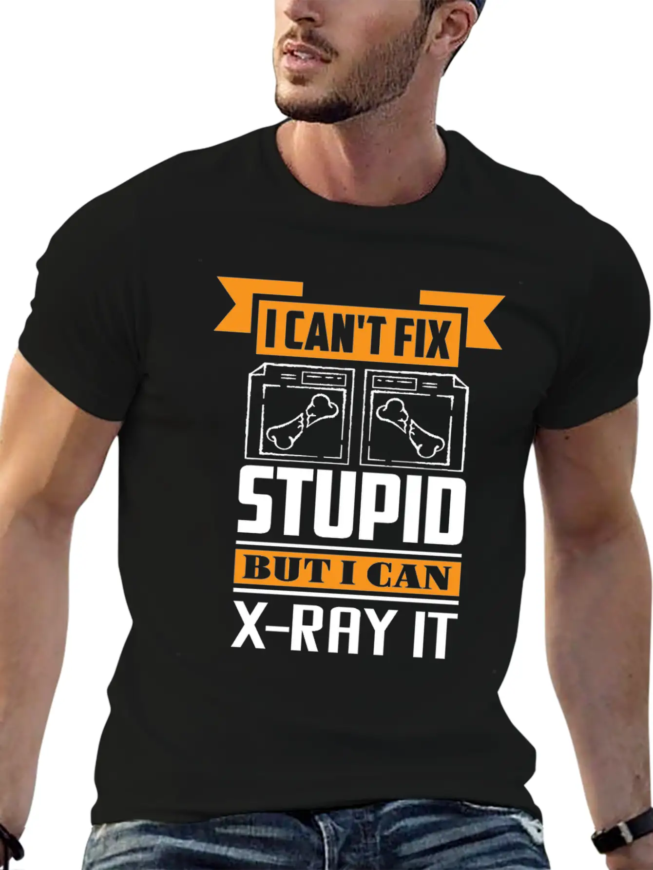 Radiology I Can't Fix Stupid But I Can X-Ray It Stylish Everyday T-Shirt – Unisex Basic Cotton Tee