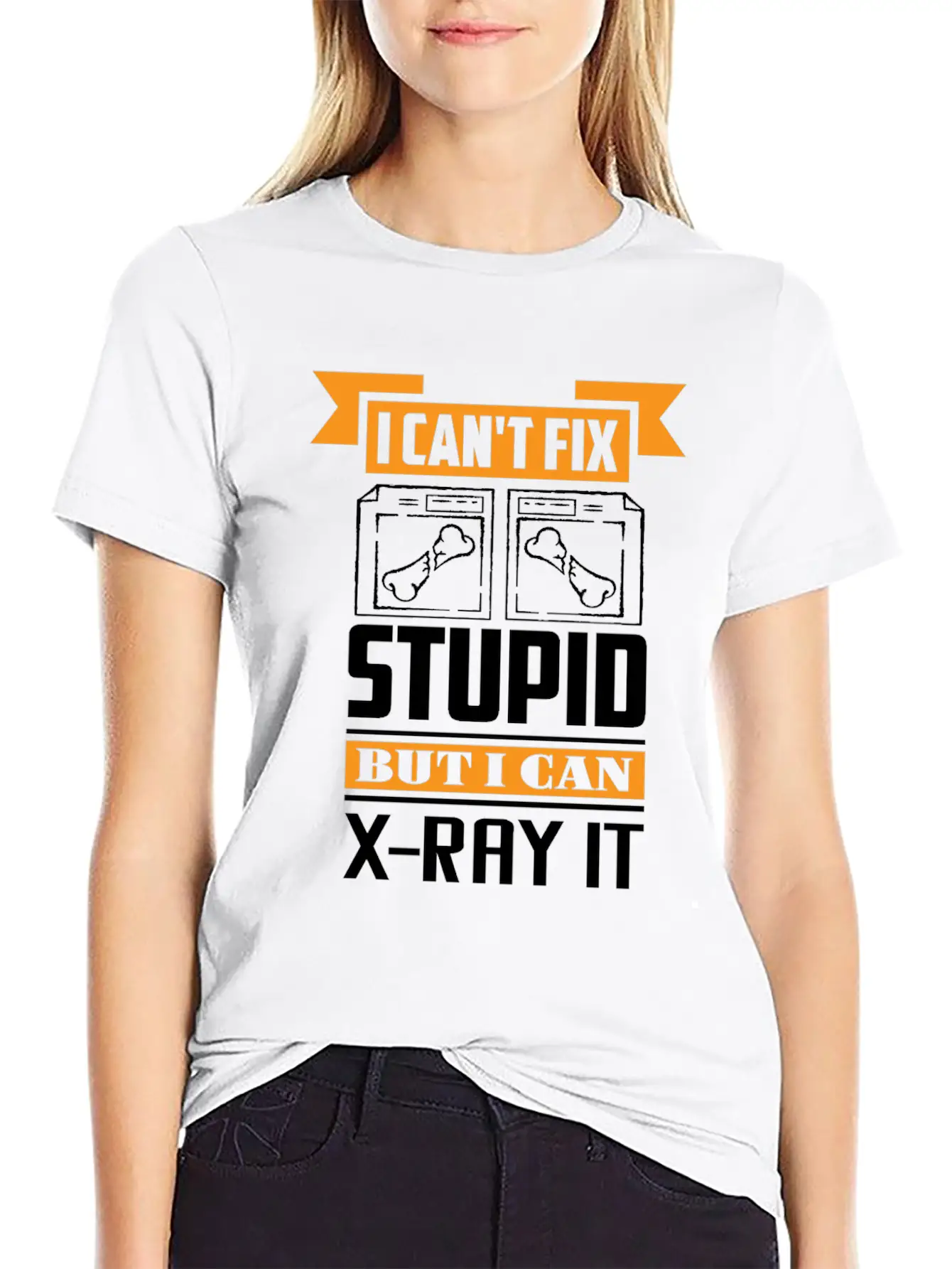 Radiology I Can't Fix Stupid But I Can X-Ray It Stylish Everyday T-Shirt – Unisex Basic Cotton Tee