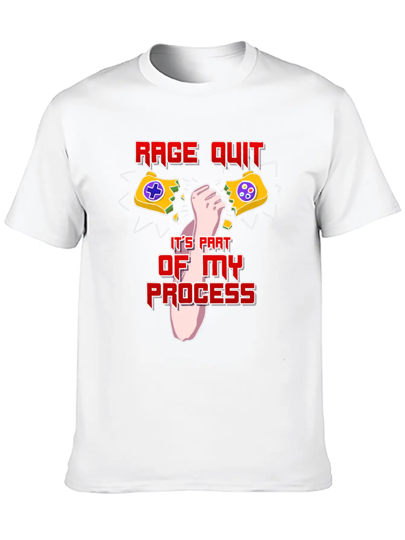 Rage Quit It's Part Of My Process! Stylish Everyday T-Shirt – Unisex Basic Cotton Tee