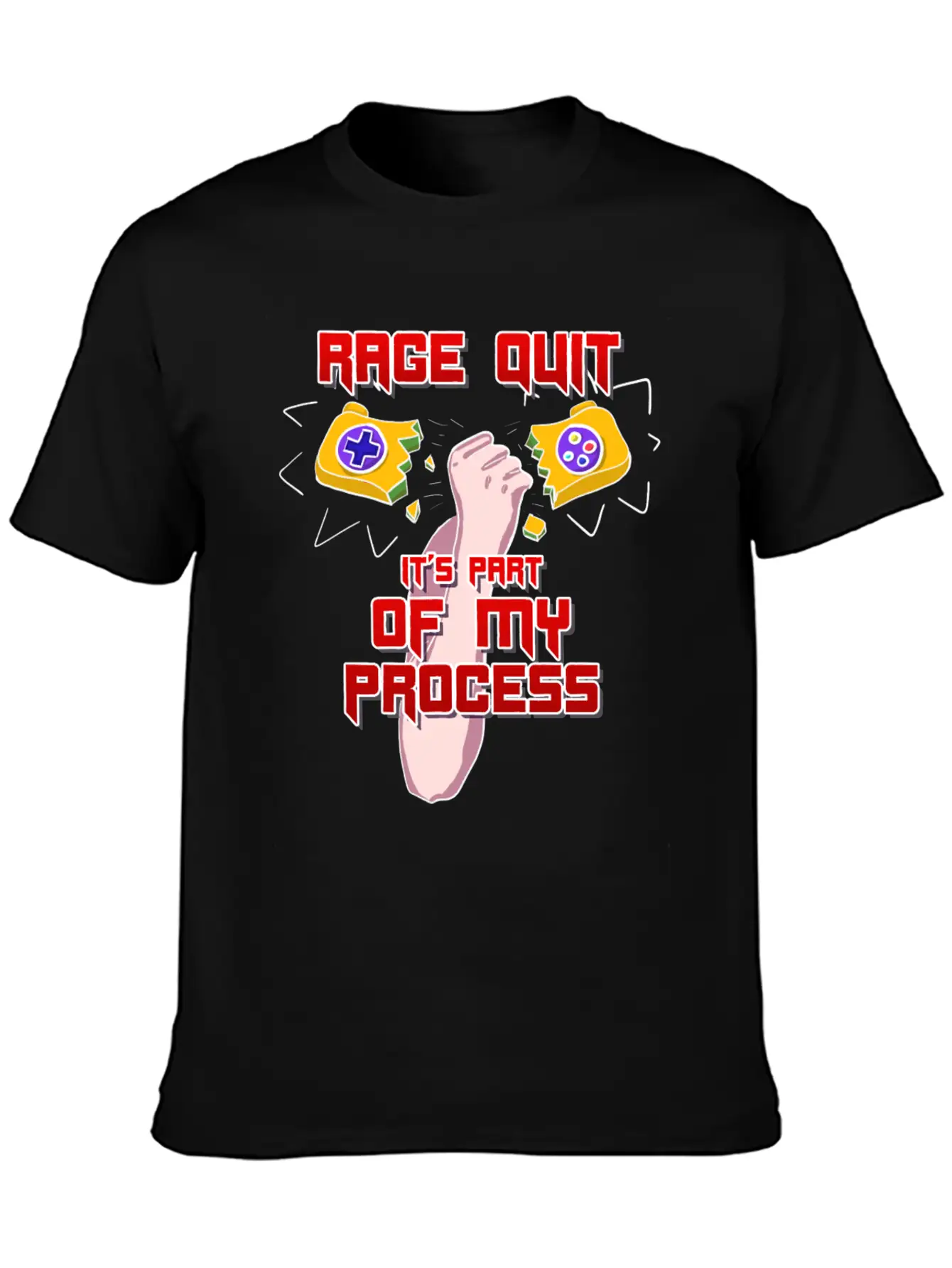 Rage Quit It's Part Of My Process! Stylish Everyday T-Shirt – Unisex Basic Cotton Tee