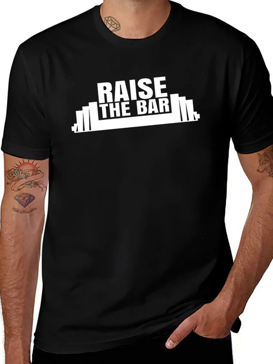 Raise The Bar Stylish Everyday T-Shirt – Unisex Basic Cotton Tee