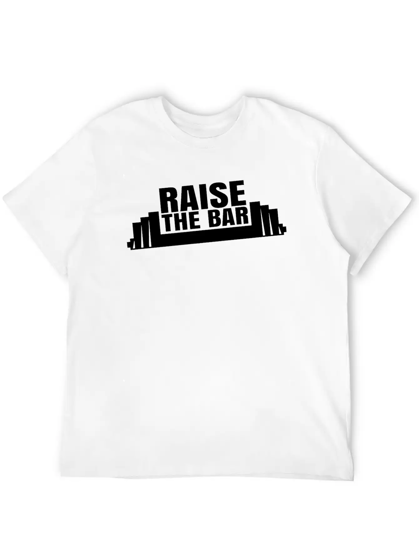 Raise The Bar Stylish Everyday T-Shirt – Unisex Basic Cotton Tee
