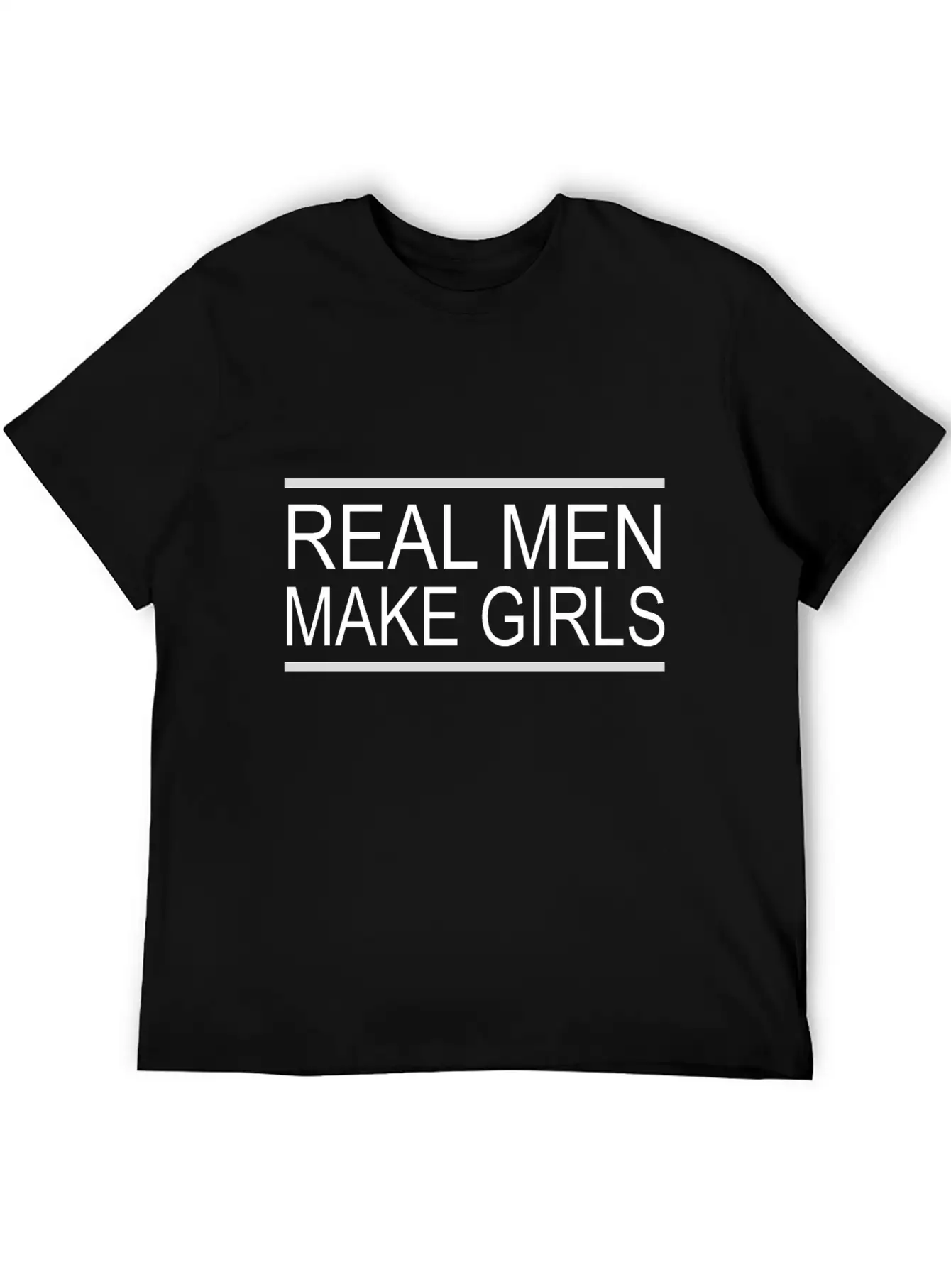 Real Man Make Girls Basic Graphic T-Shirt – Daily Comfort In Soft Cotton