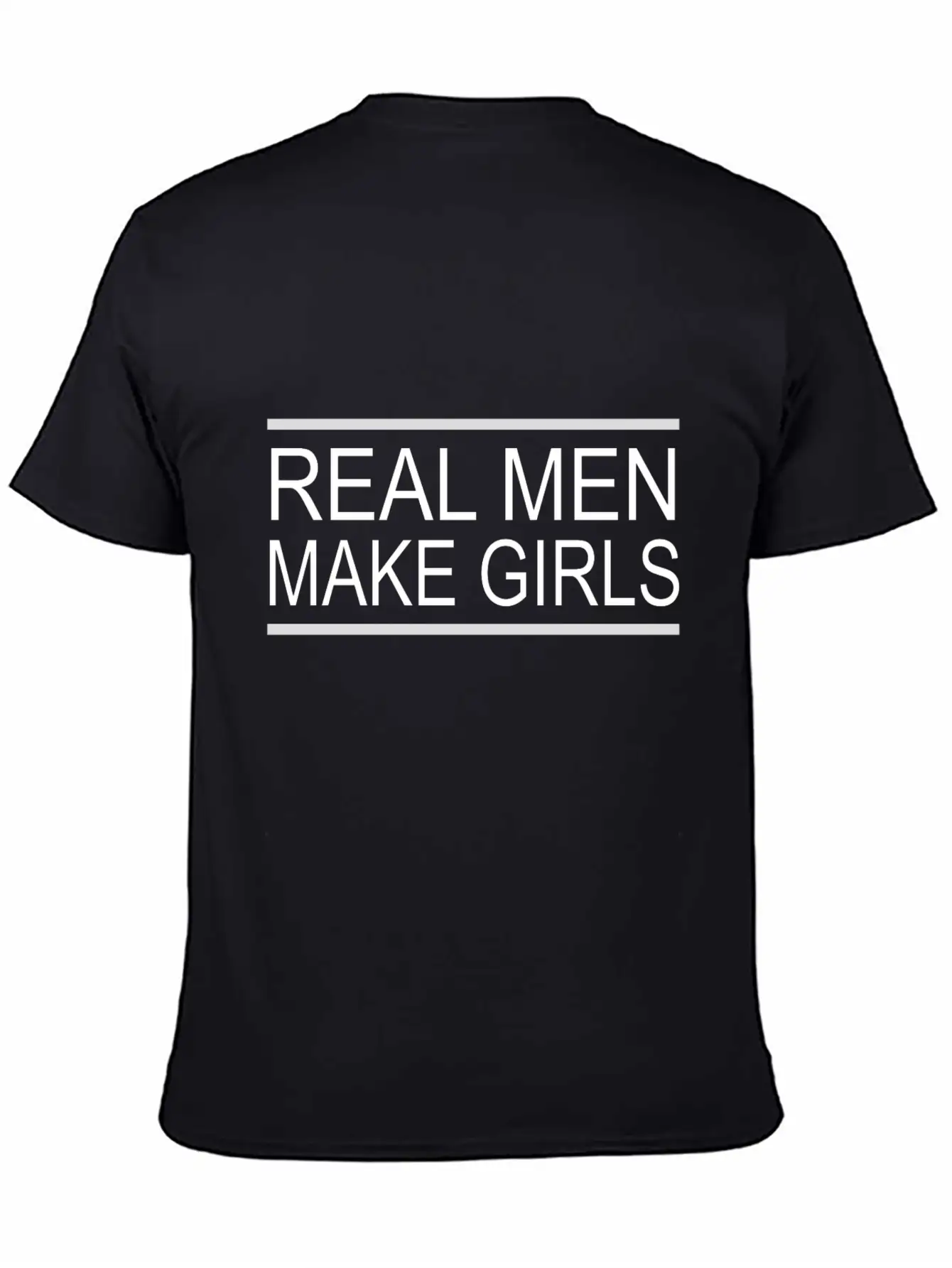 Real Man Make Girls Basic Graphic T-Shirt – Daily Comfort In Soft Cotton