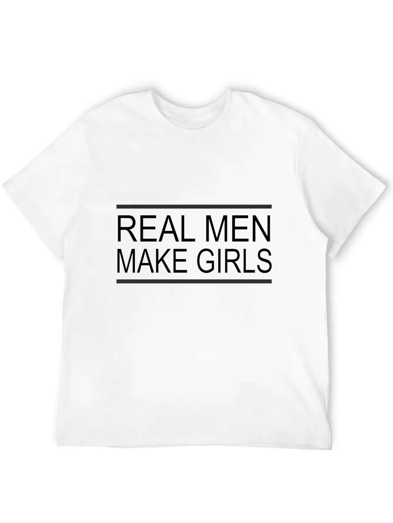 Real Man Make Girls Basic Graphic T-Shirt – Daily Comfort In Soft Cotton