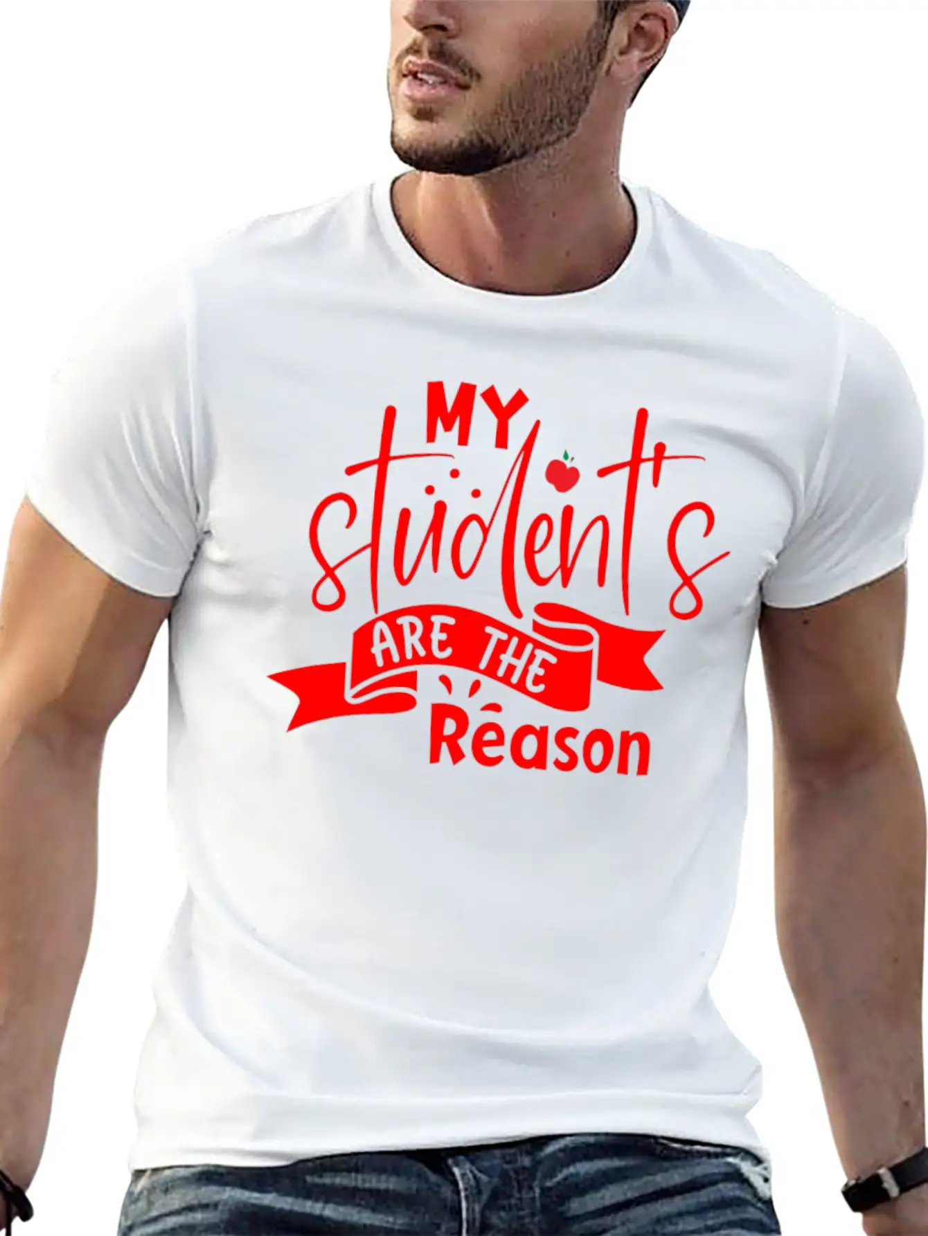 Red Quote My Student's Are The Reason Unisex Short Sleeve Soft Cotton T-Shirt – Casual Everyday Wear