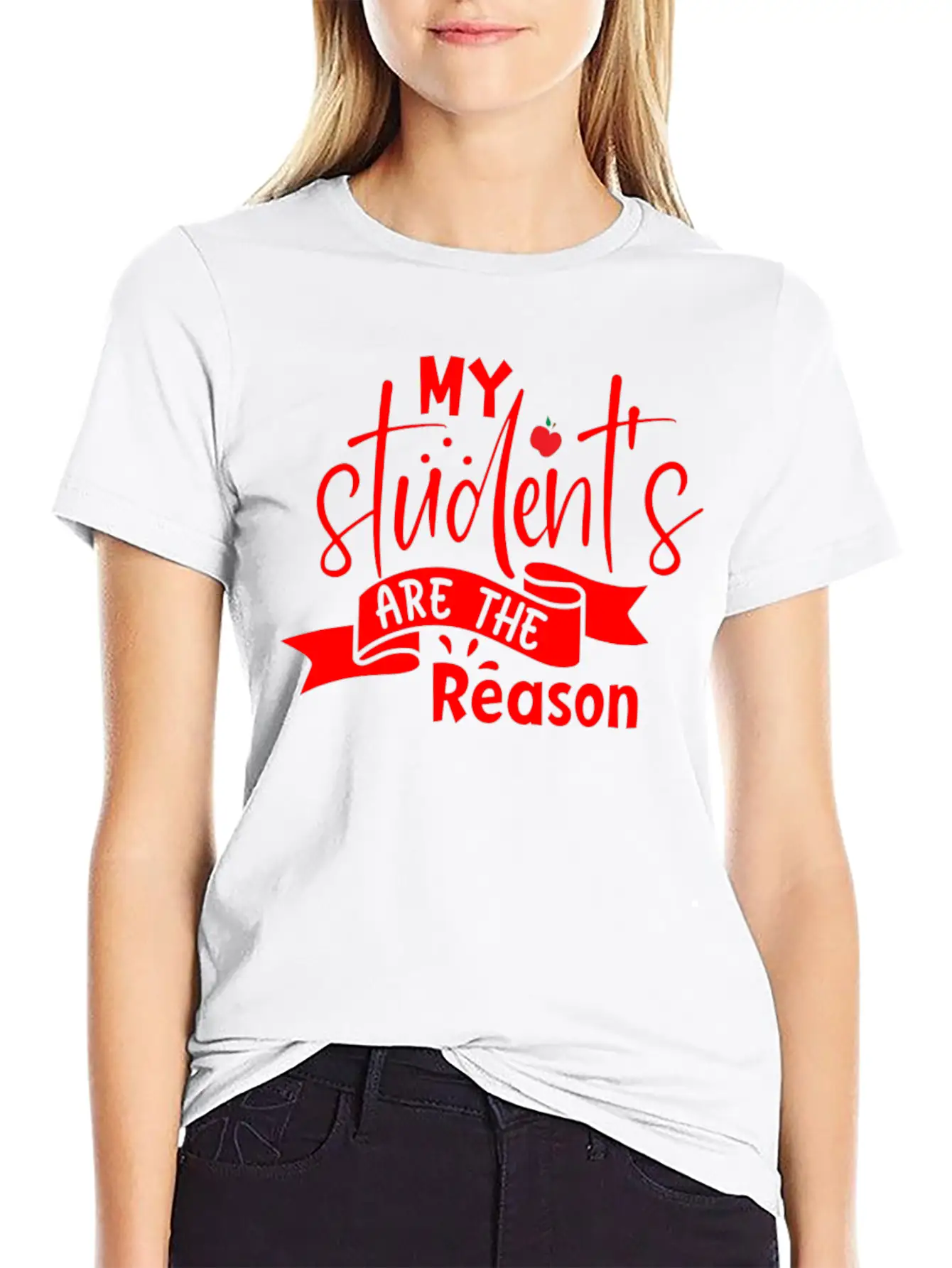 Red Quote My Student's Are The Reason Unisex Short Sleeve Soft Cotton T-Shirt – Casual Everyday Wear