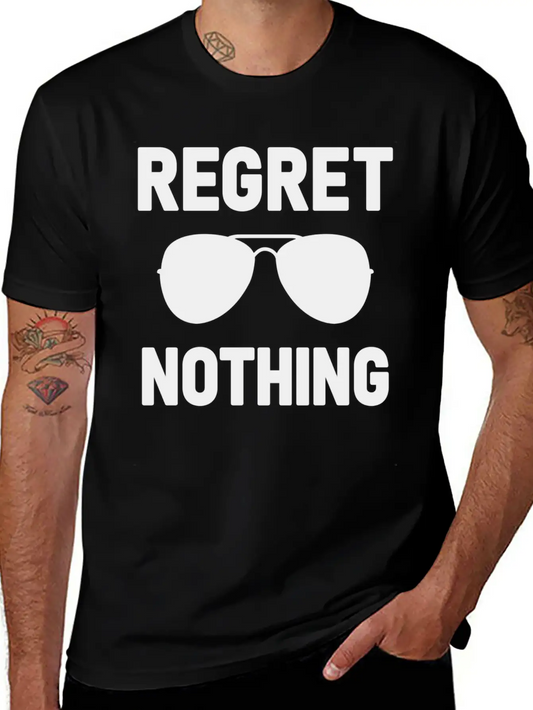 Regret Nothing Stylish Everyday T-Shirt – Unisex Basic Cotton Tee