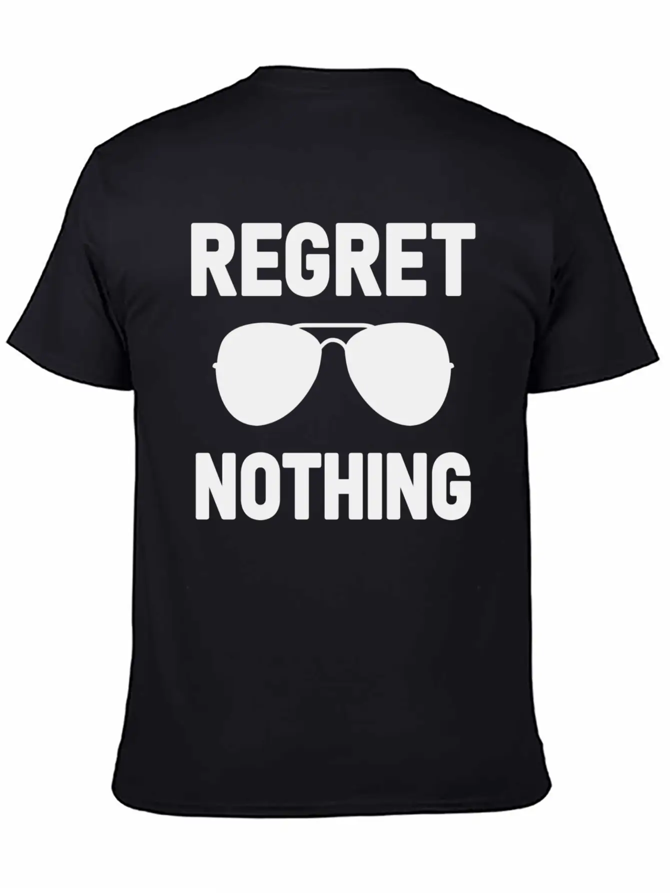 Regret Nothing Stylish Everyday T-Shirt – Unisex Basic Cotton Tee