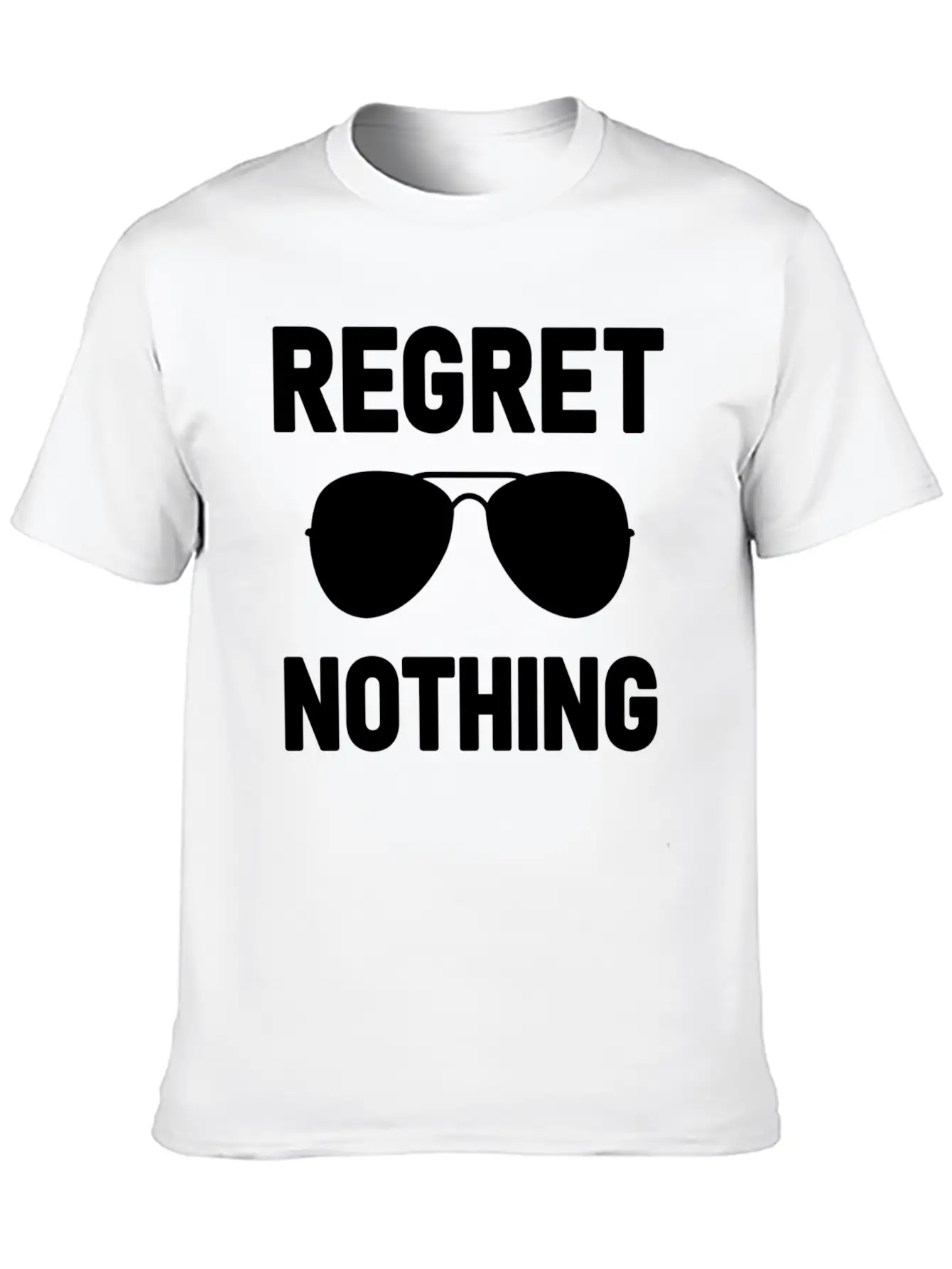 Regret Nothing Stylish Everyday T-Shirt – Unisex Basic Cotton Tee