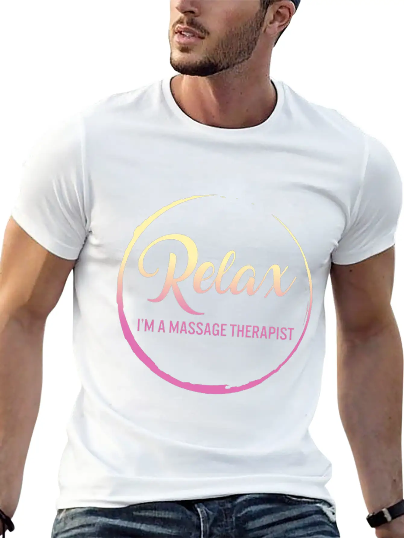Relax I'm A Massage Therapist Shirt, Physical Stylish Everyday T-Shirt – Unisex Basic Cotton Tee