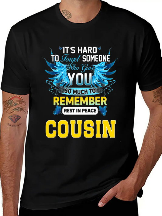 Remember Rest In Peace My Cousin In Memories Of My Stylish Everyday T-Shirt – Unisex Basic Cotton Tee