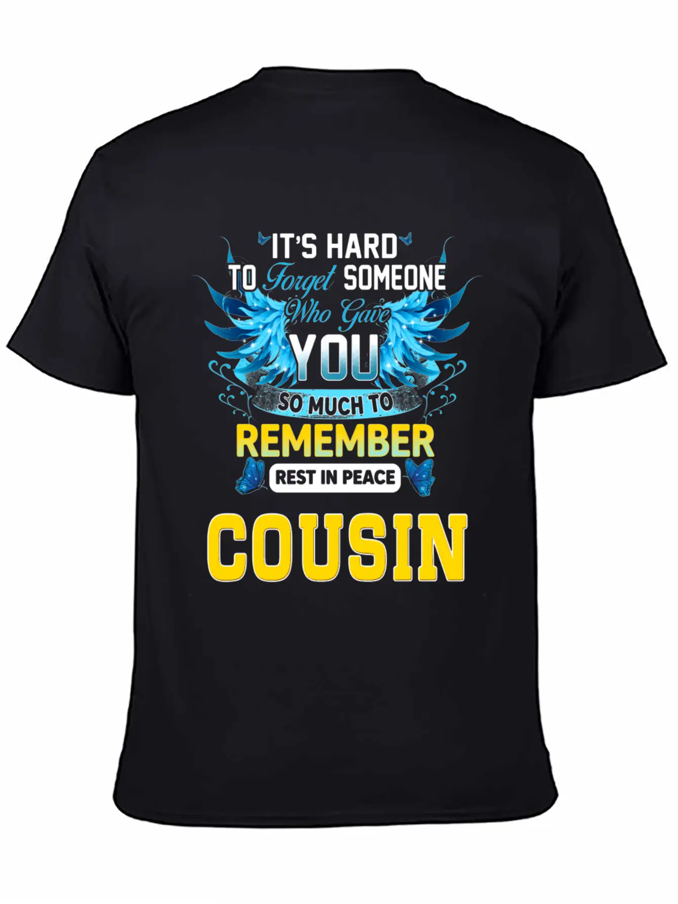 Remember Rest In Peace My Cousin In Memories Of My Stylish Everyday T-Shirt – Unisex Basic Cotton Tee
