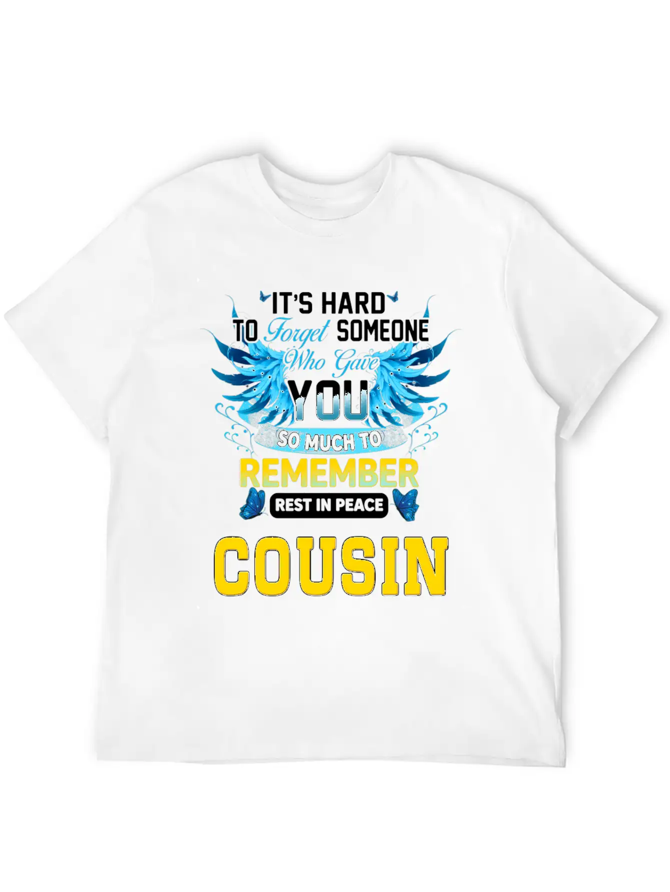 Remember Rest In Peace My Cousin In Memories Of My Stylish Everyday T-Shirt – Unisex Basic Cotton Tee