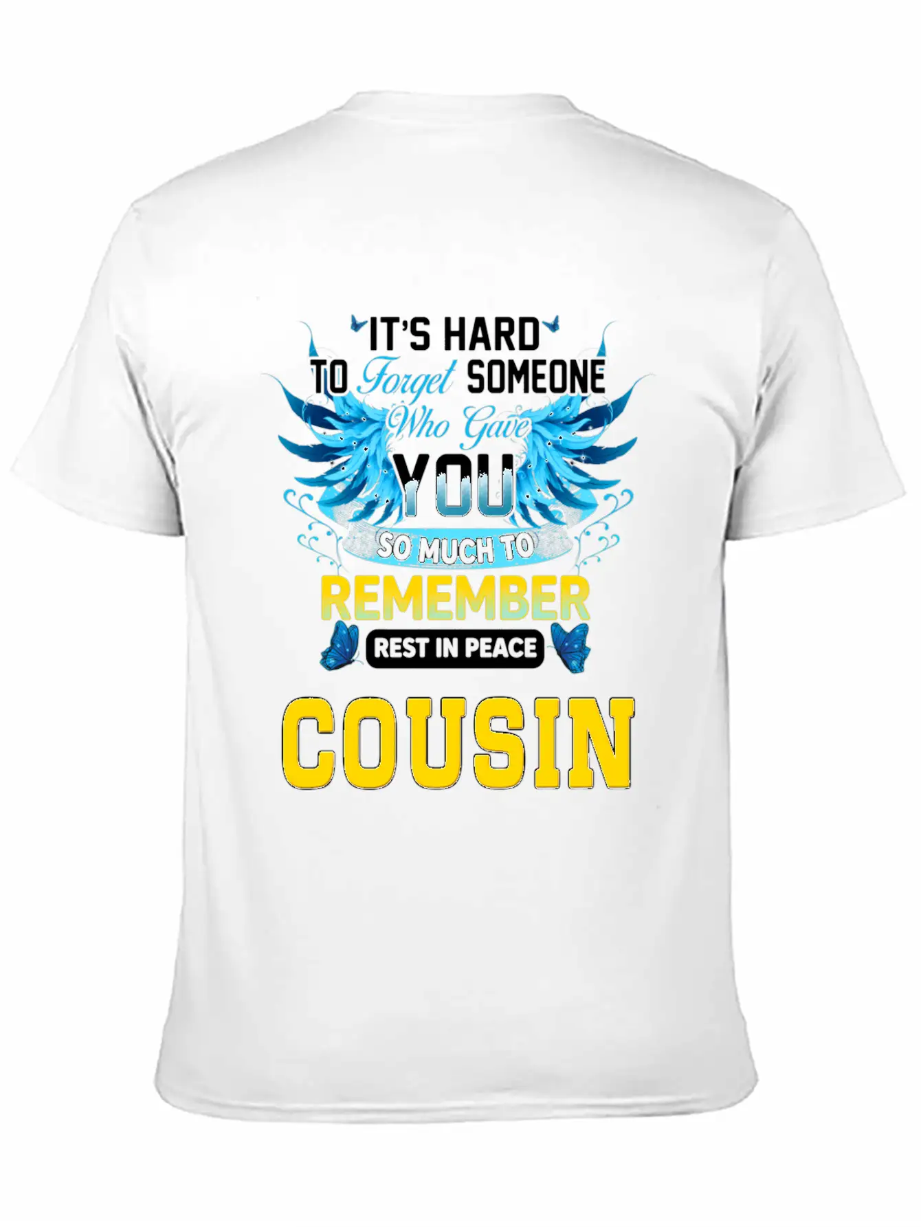 Remember Rest In Peace My Cousin In Memories Of My Stylish Everyday T-Shirt – Unisex Basic Cotton Tee