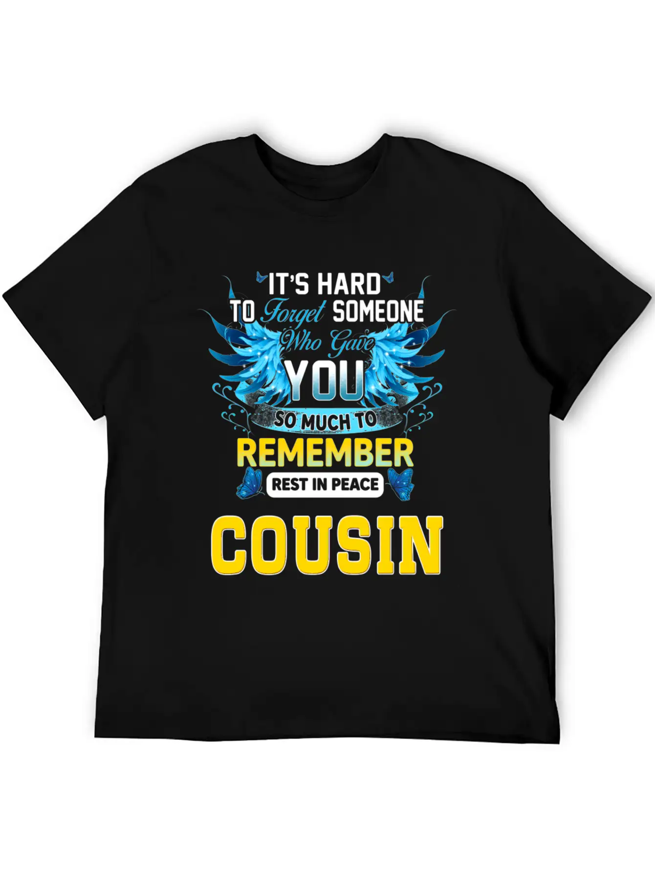 Remember Rest In Peace My Cousin In Memories Of My Stylish Everyday T-Shirt – Unisex Basic Cotton Tee