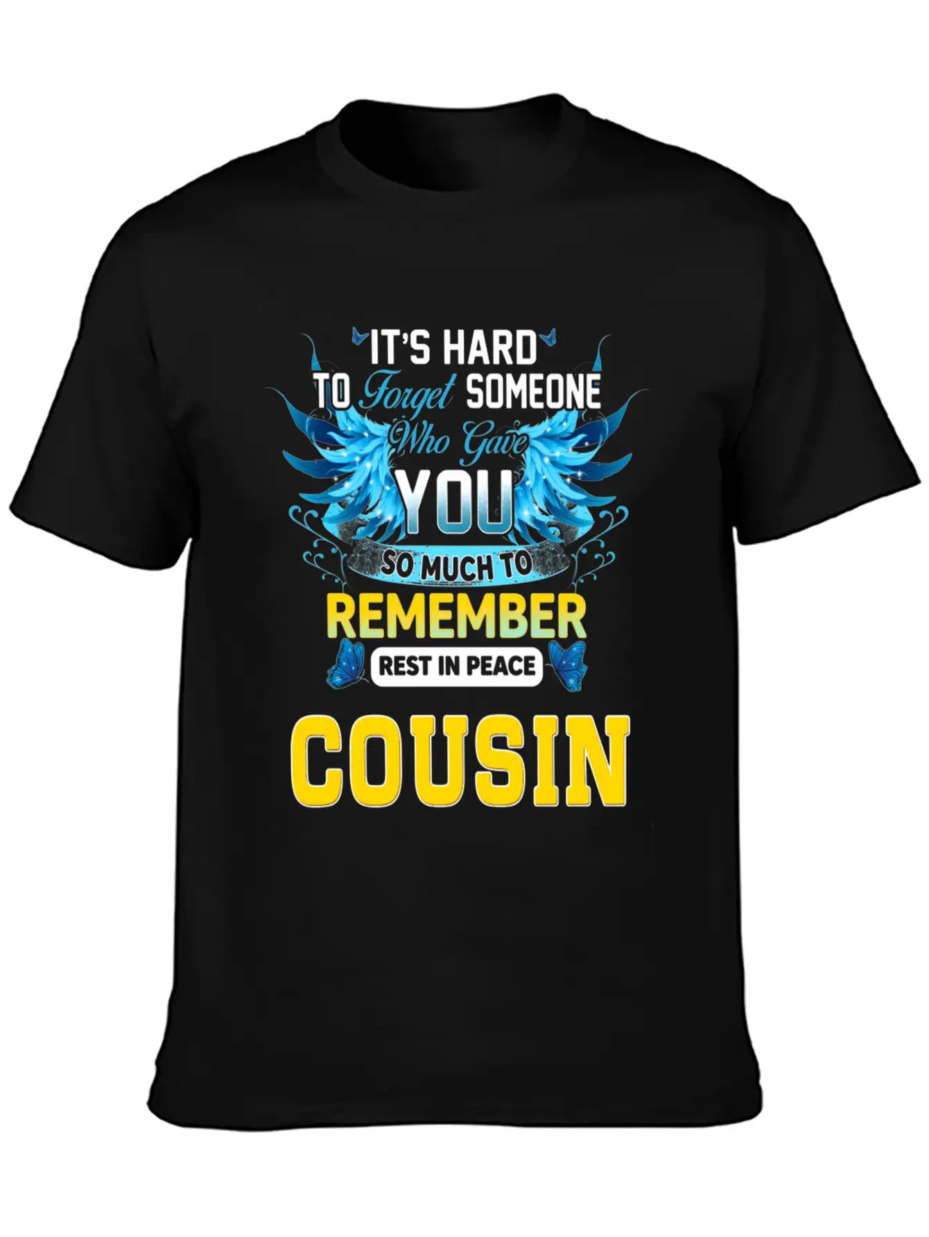 Remember Rest In Peace My Cousin In Memories Of My Stylish Everyday T-Shirt – Unisex Basic Cotton Tee