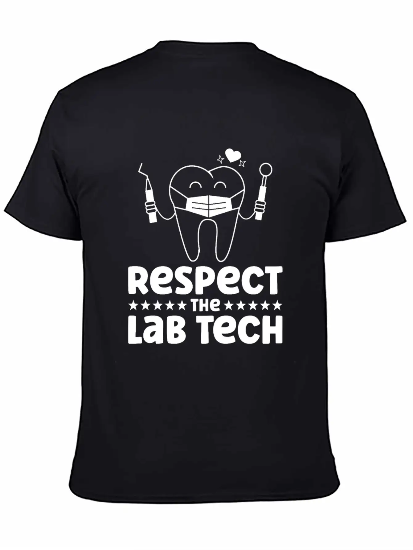 Respect The Dental Lab Tech Basic Graphic T-Shirt – Daily Comfort In Soft Cotton
