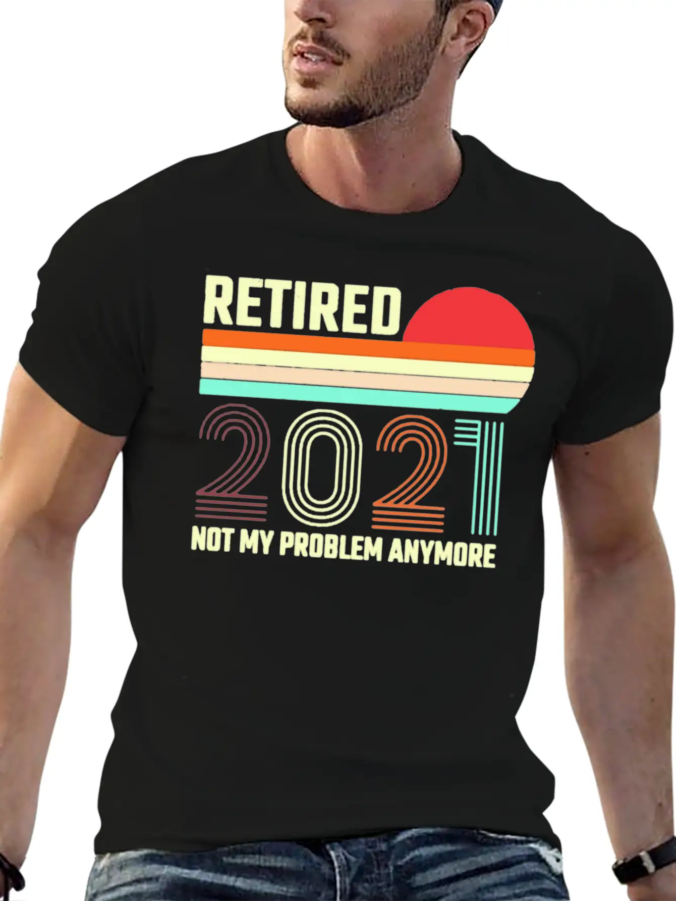 Retired 2021 Not My Problem Anymore Basic Graphic T-Shirt – Daily Comfort In Soft Cotton