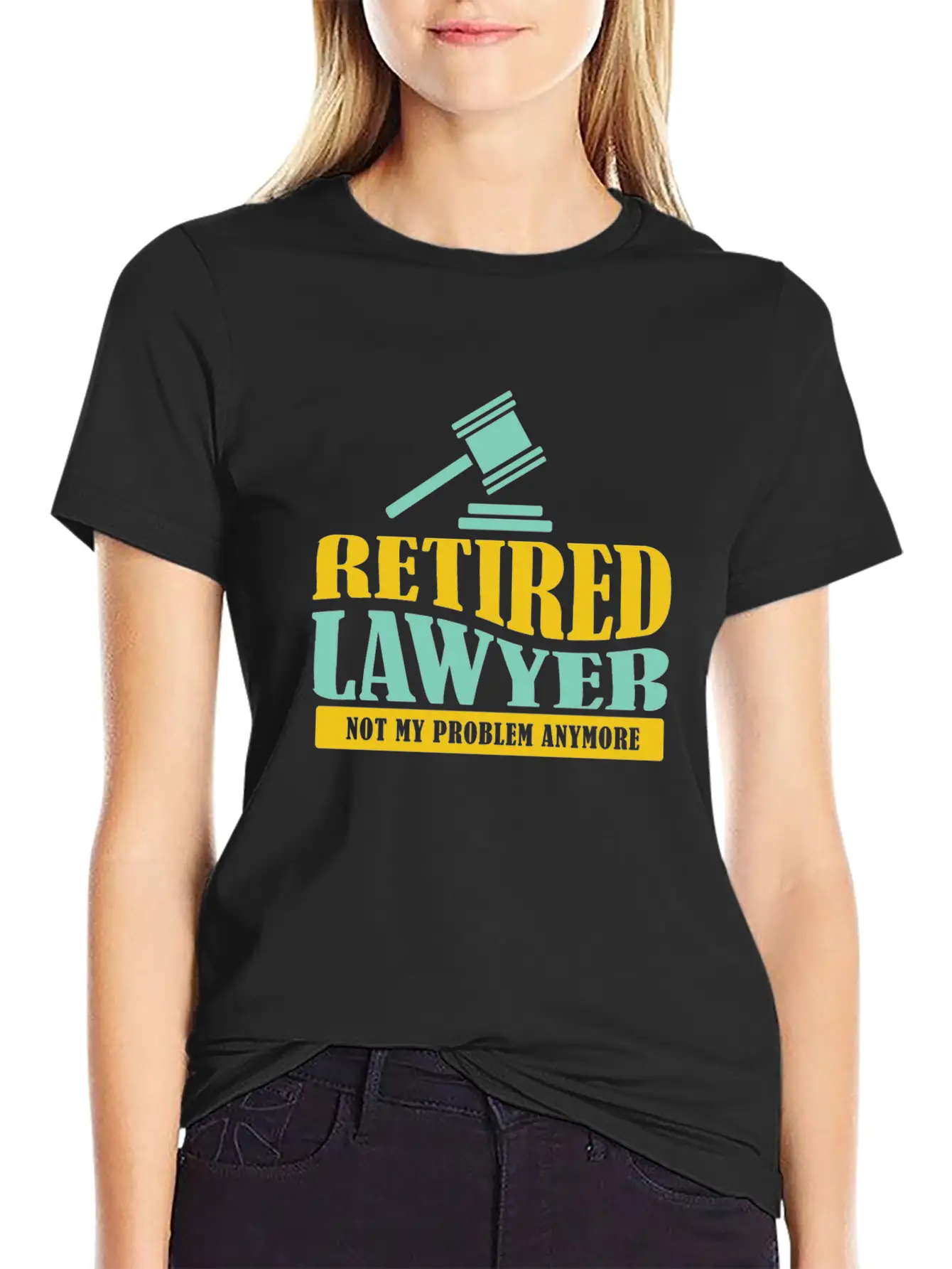 Retired Lawyer It Not My Problem Anymore Timeless Short Sleeve Tee – Comfy And Minimalist Design