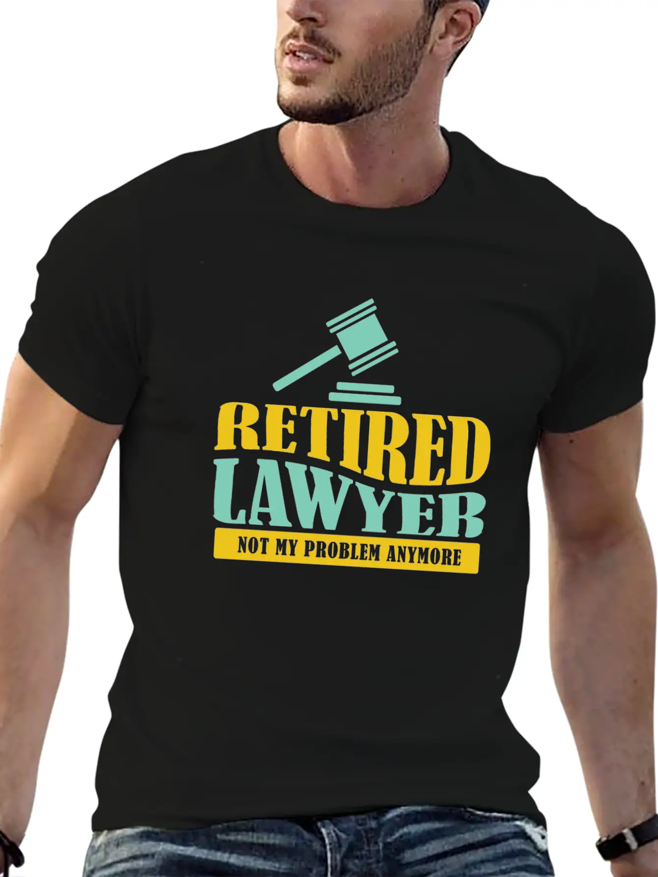 Retired Lawyer It Not My Problem Anymore Timeless Short Sleeve Tee – Comfy And Minimalist Design