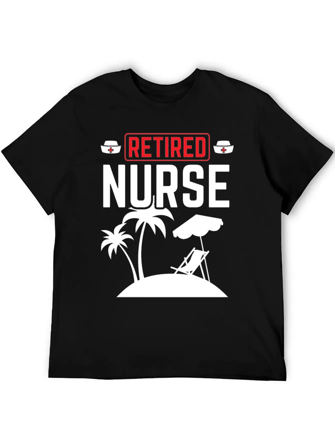 Retired Nurse Not My Problem Retirement Gift Idea Unisex Short Sleeve Soft Cotton T-Shirt – Casual Everyday Wear