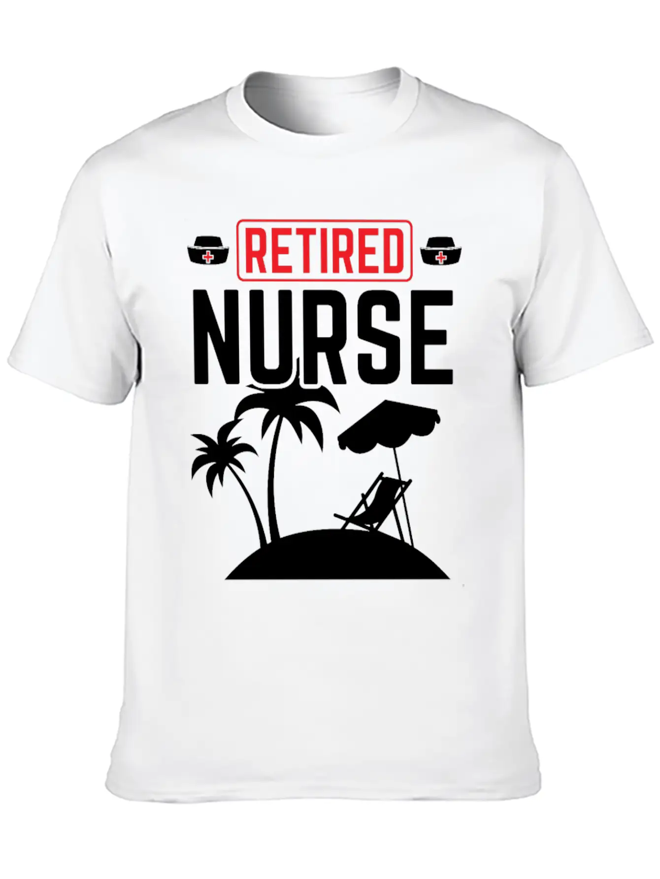 Retired Nurse Not My Problem Retirement Gift Idea Unisex Short Sleeve Soft Cotton T-Shirt – Casual Everyday Wear
