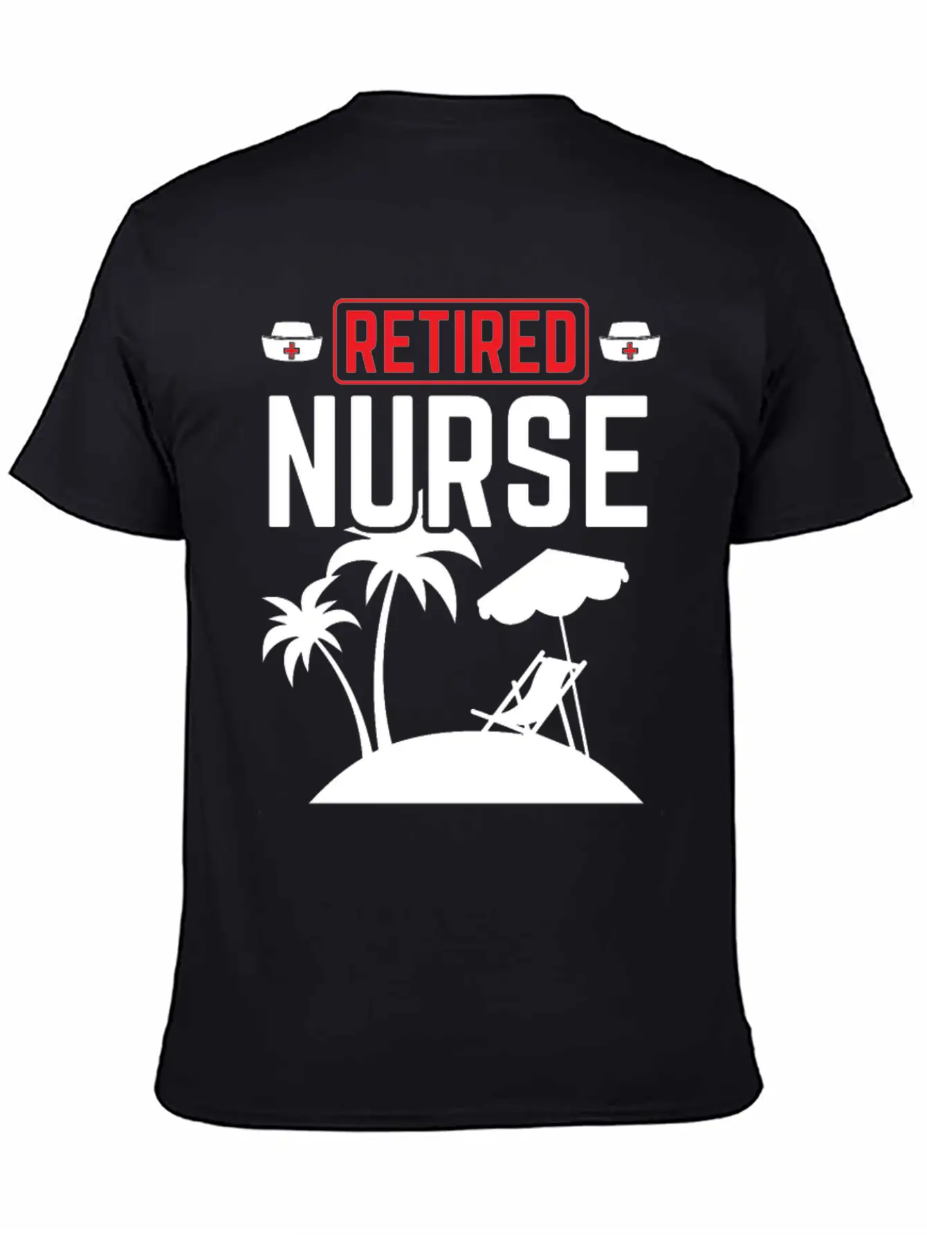 Retired Nurse Not My Problem Retirement Gift Idea Unisex Short Sleeve Soft Cotton T-Shirt – Casual Everyday Wear