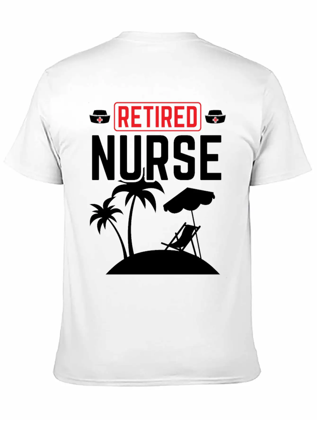 Retired Nurse Not My Problem Retirement Gift Idea Unisex Short Sleeve Soft Cotton T-Shirt – Casual Everyday Wear