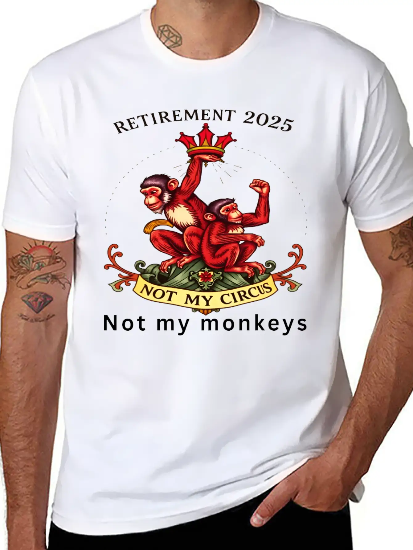 Retirement 2025 - Not My Circus, Not My Monkeys Unisex Short Sleeve Soft Cotton T-Shirt – Casual Everyday Wear