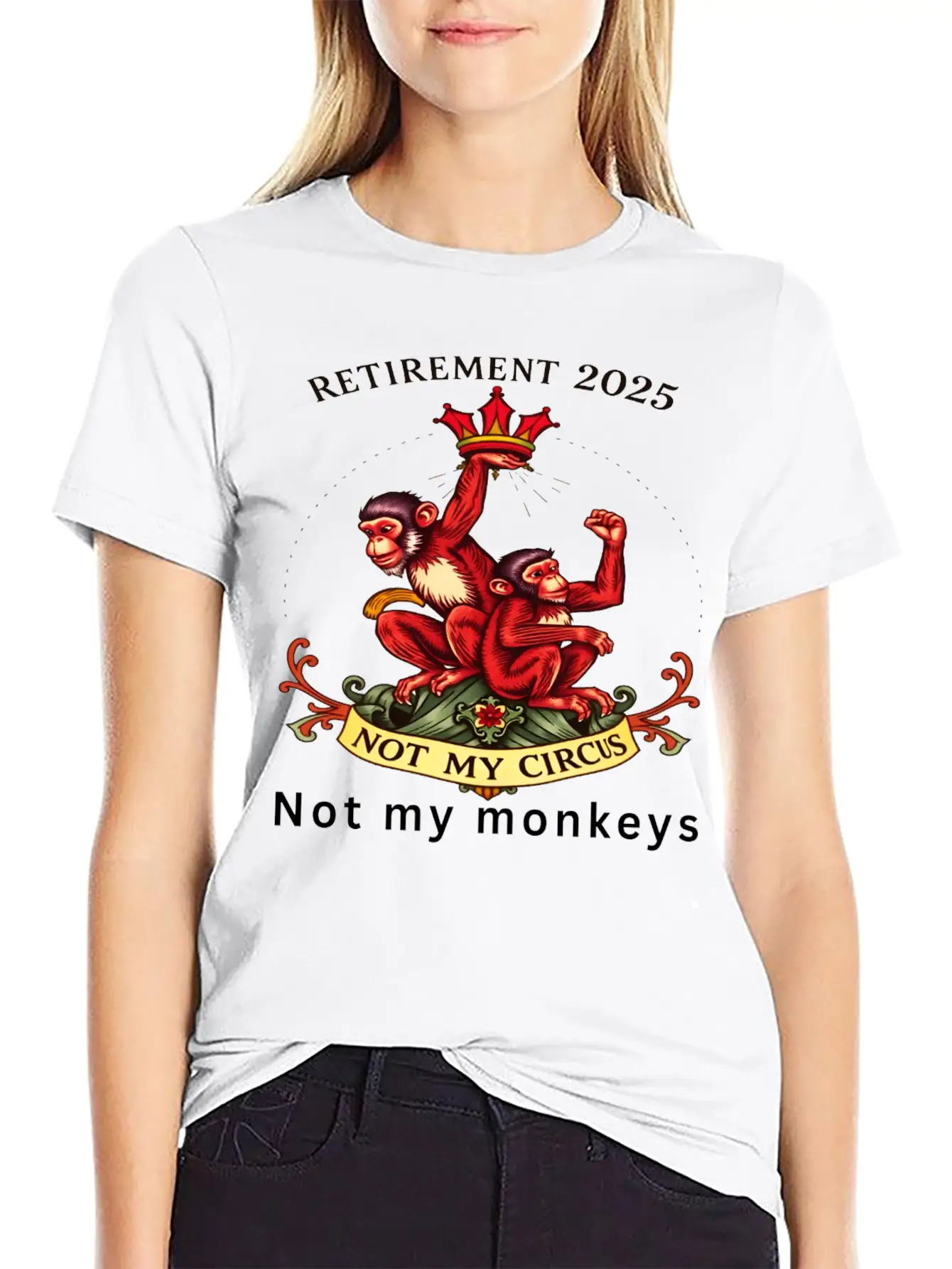 Retirement 2025 - Not My Circus, Not My Monkeys Unisex Short Sleeve Soft Cotton T-Shirt – Casual Everyday Wear