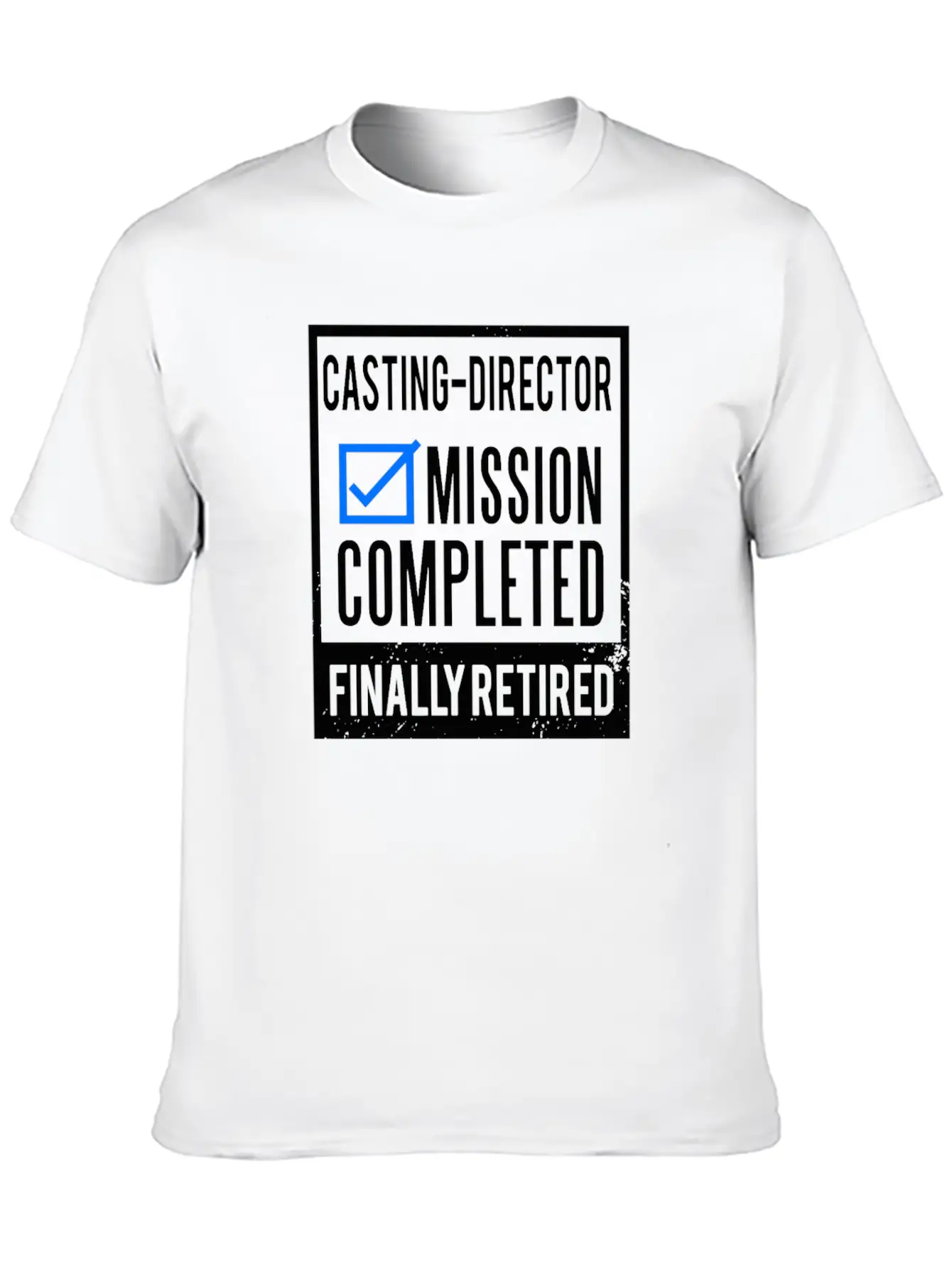 Retirement - Retired Casting-Director Stylish Everyday T-Shirt – Unisex Basic Cotton Tee