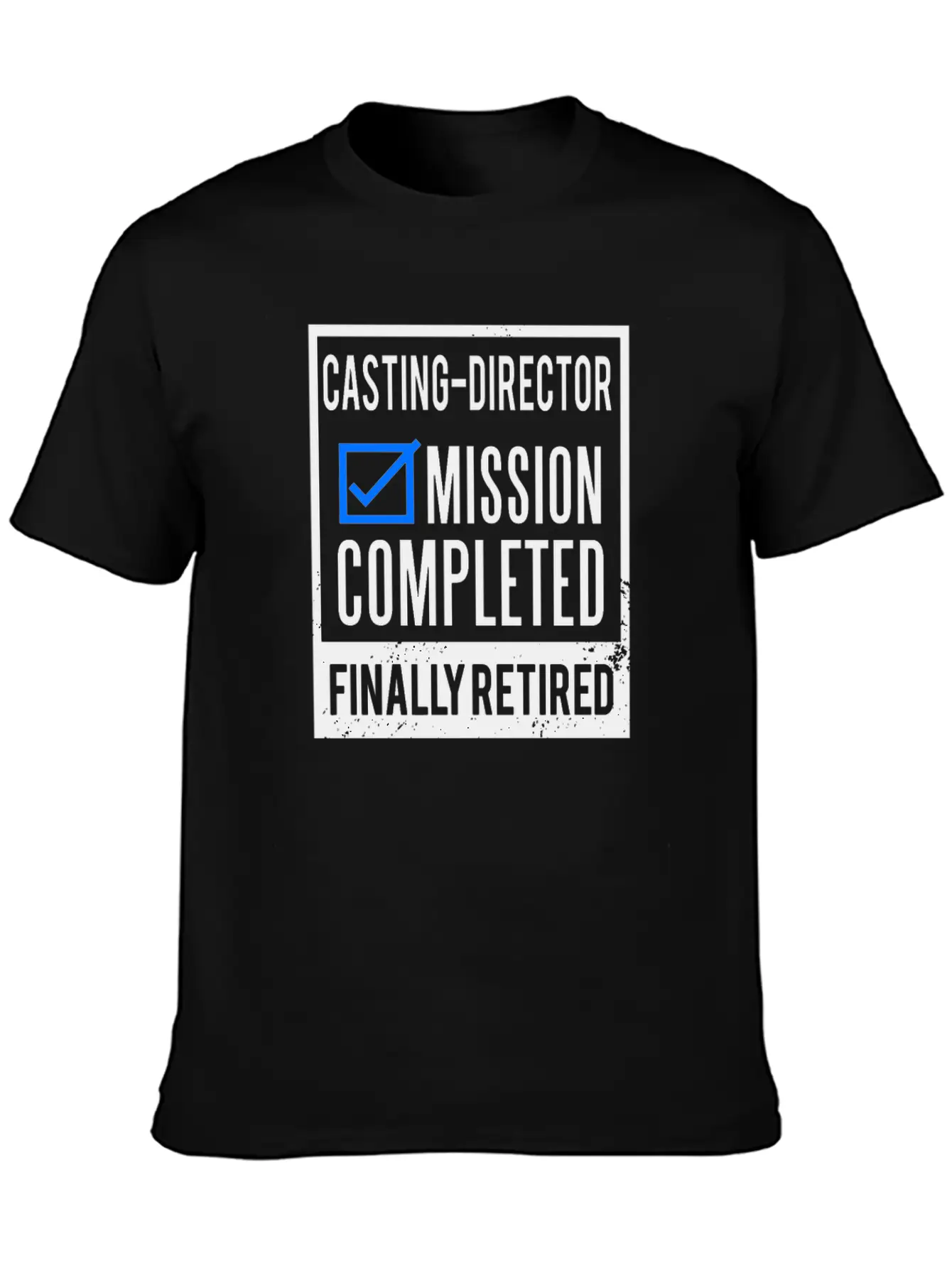 Retirement - Retired Casting-Director Stylish Everyday T-Shirt – Unisex Basic Cotton Tee