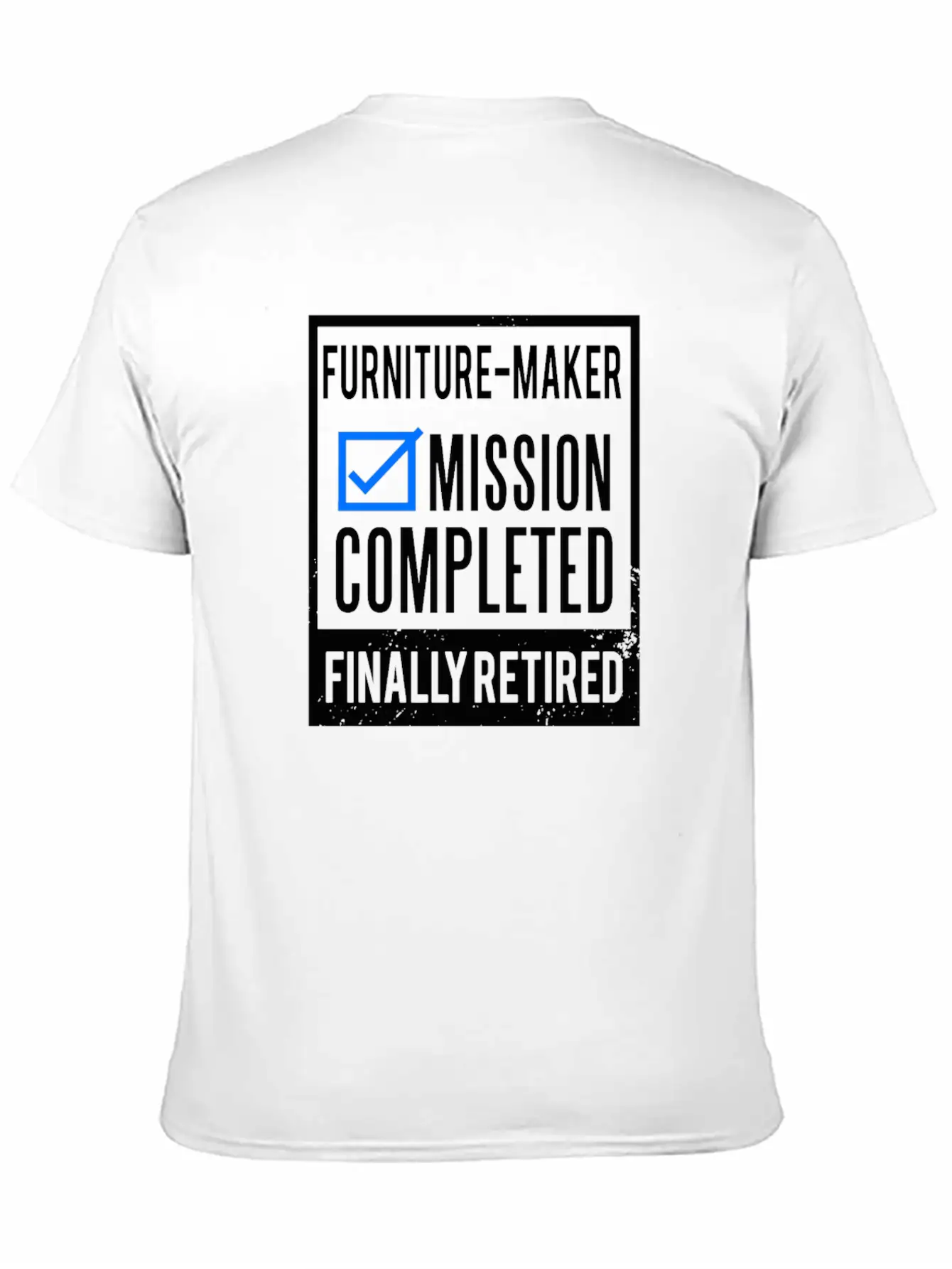 Retirement - Retired Furniture-maker Basic Graphic T-Shirt – Daily Comfort In Soft Cotton