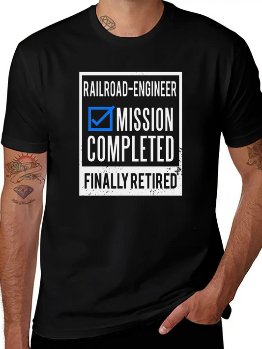 Retirement - Retired Railroad-Engineer Stylish Everyday T-Shirt – Unisex Basic Cotton Tee