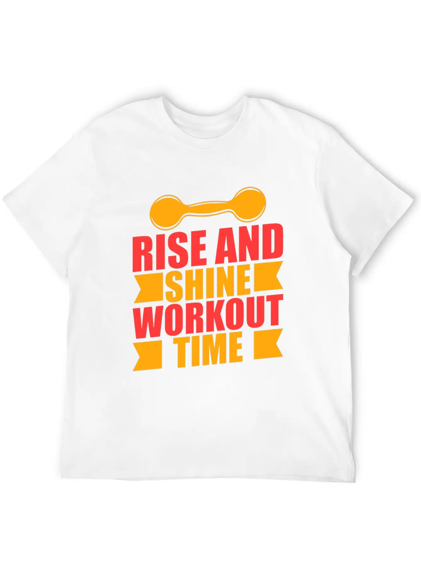 Rise And Shine Workout Time Stylish Everyday T-Shirt – Unisex Basic Cotton Tee