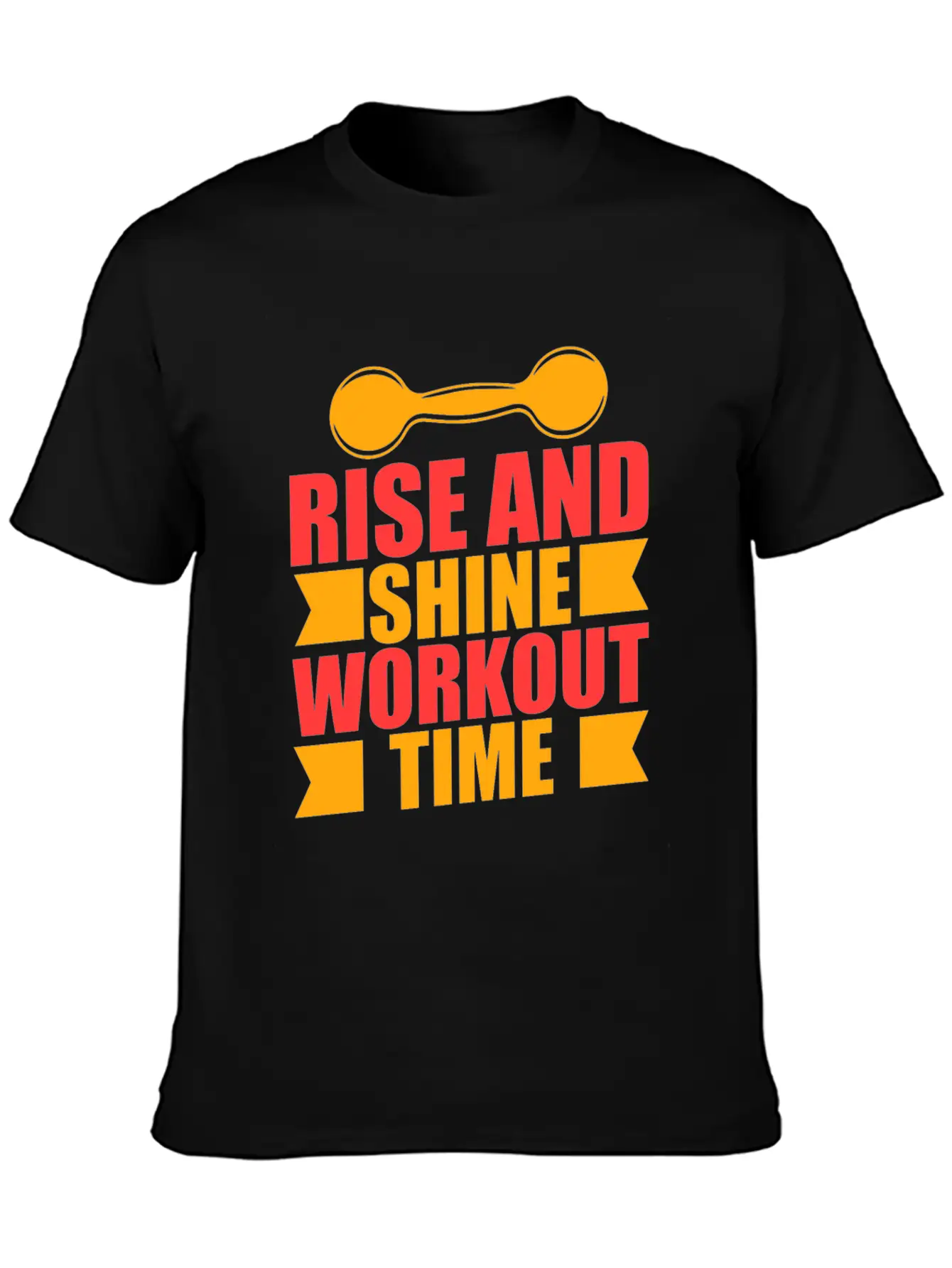 Rise And Shine Workout Time Stylish Everyday T-Shirt – Unisex Basic Cotton Tee
